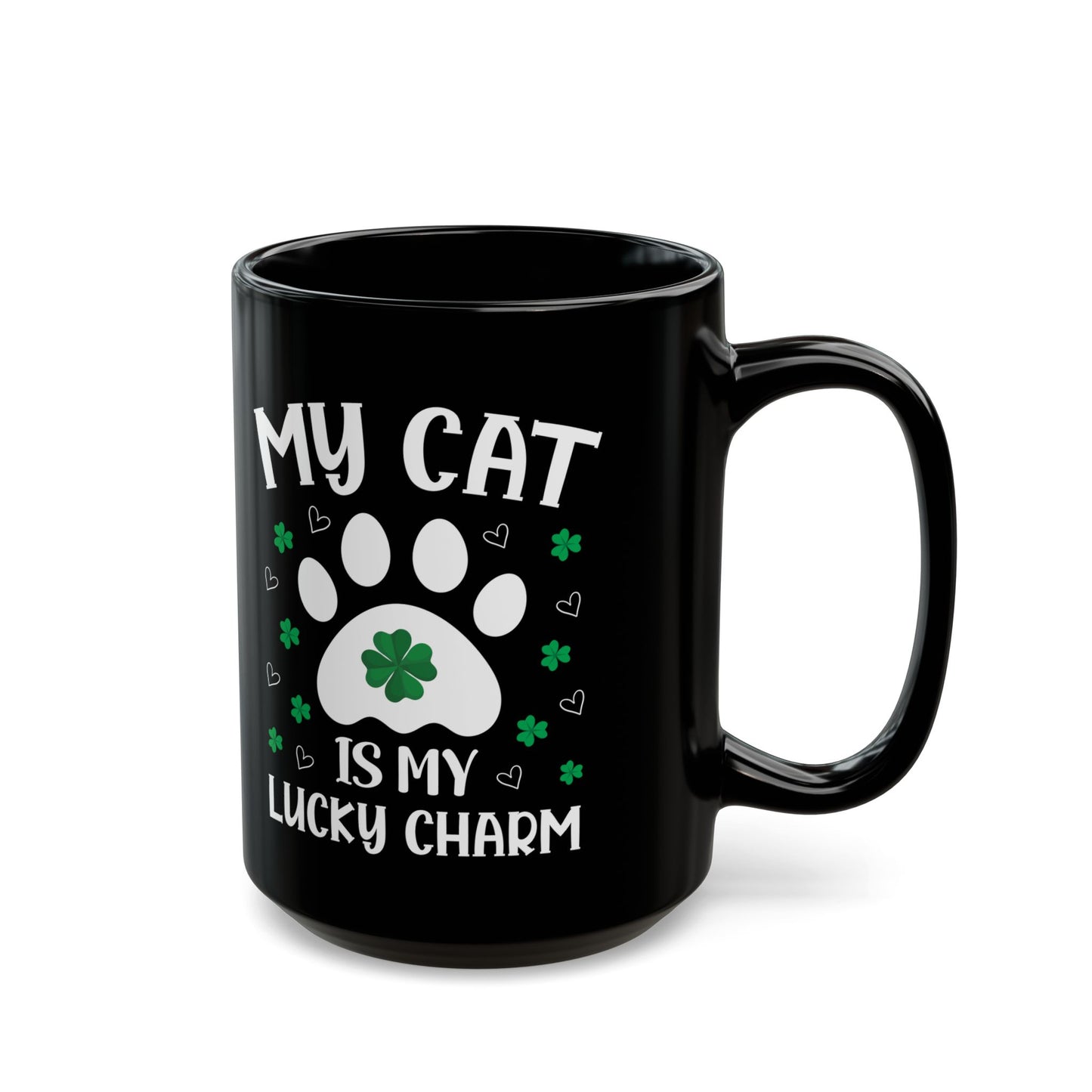 St Patrick’s Day Cat Mug – My Cat Is My Lucky Charm Black Coffee Cup
