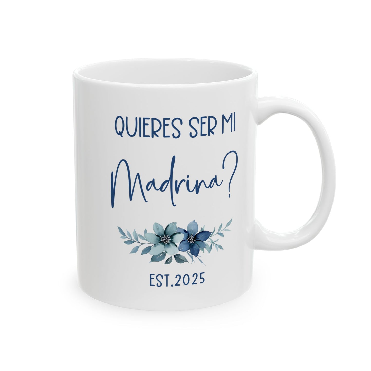 ¿Quieres Ser Mi Madrina Mug – White Godmother Proposal Gift 2025