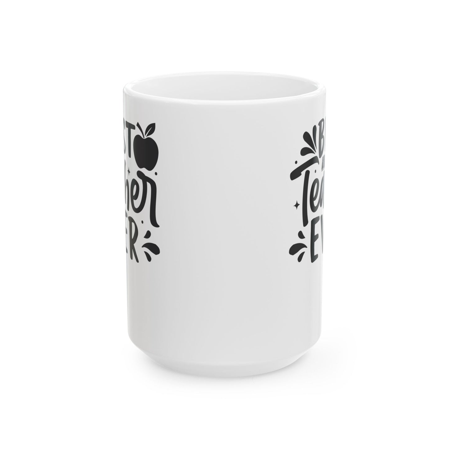 Best Teacher Ever White Mug, (11oz, 15oz)