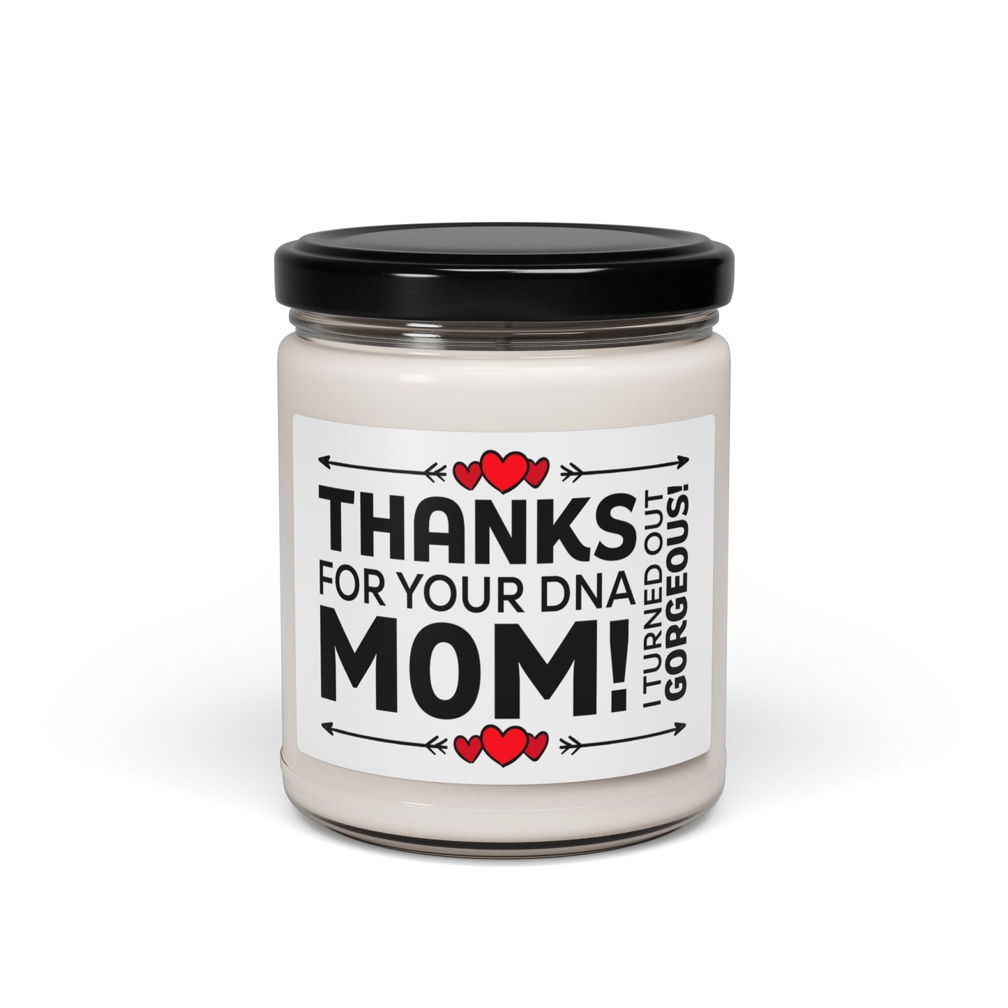 Thanks for Your DNA Mom Candle – Funny Mother's Day Gift – Cute Gift for Mom, Daughter, and Son
