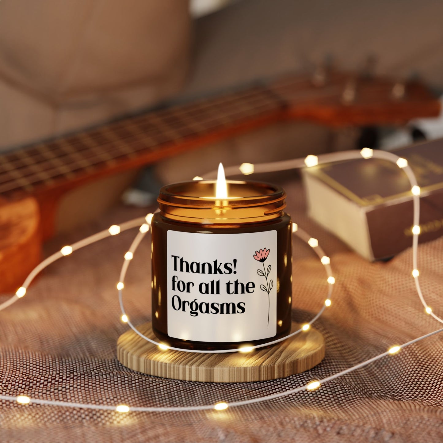 Thanks for All the Orgasms Candle – Funny Romantic Gift, Naughty Anniversary Gift, Sexy Bedroom Decor