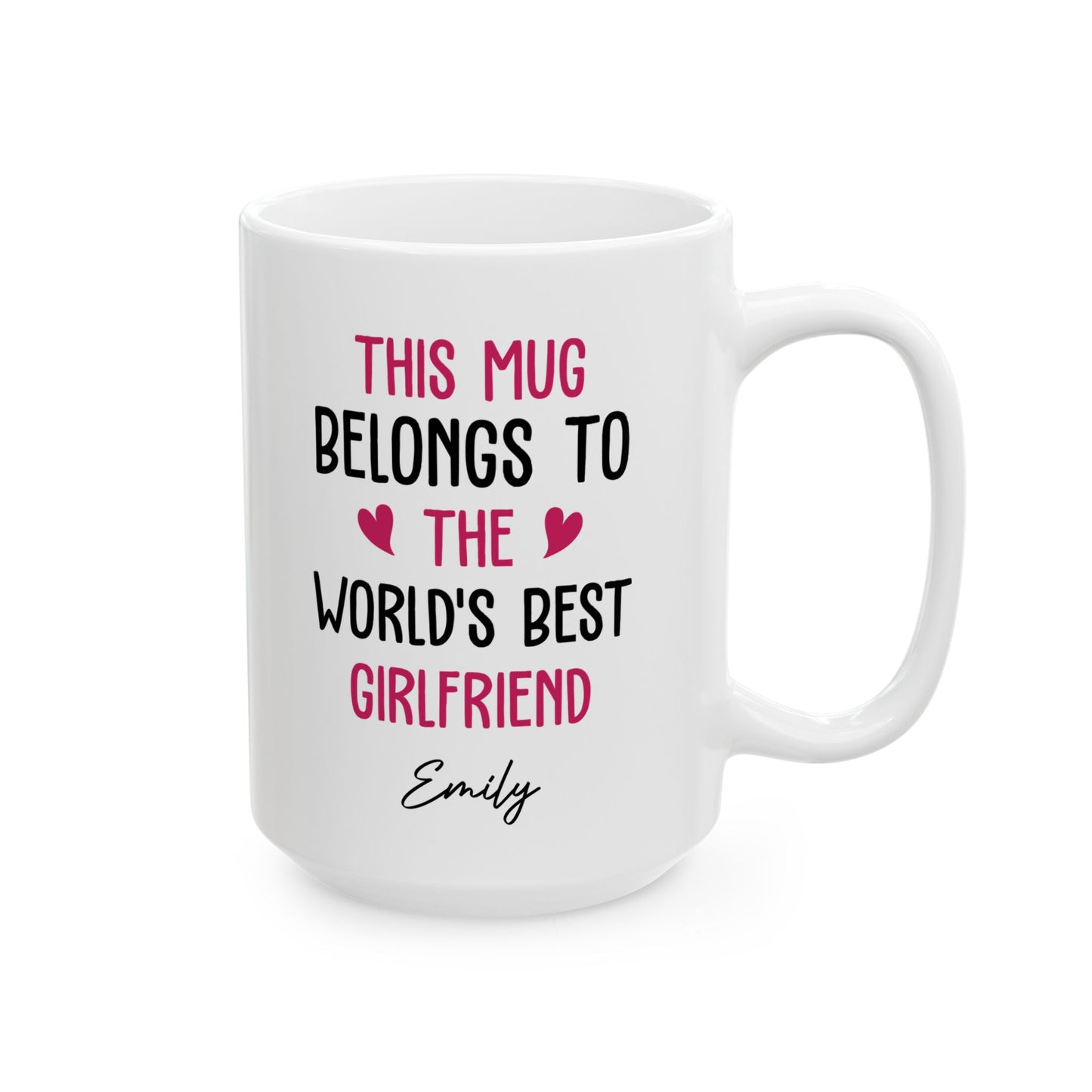 Personalized Mug for Girlfriend – This Mug Belongs to the World's Best Girlfriend Custom Name Gift Idea for Her