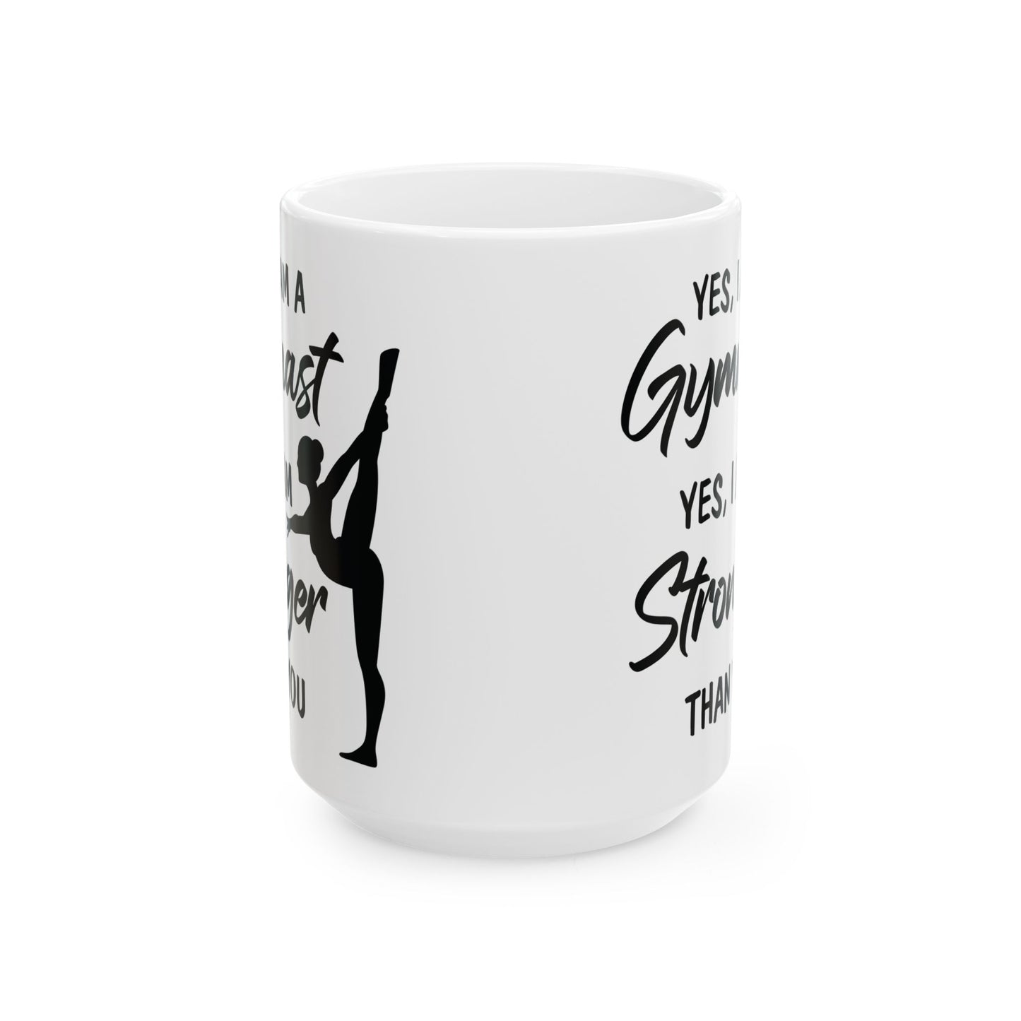 Yes I Am A Gymnast White Mug, (11oz, 15oz)
