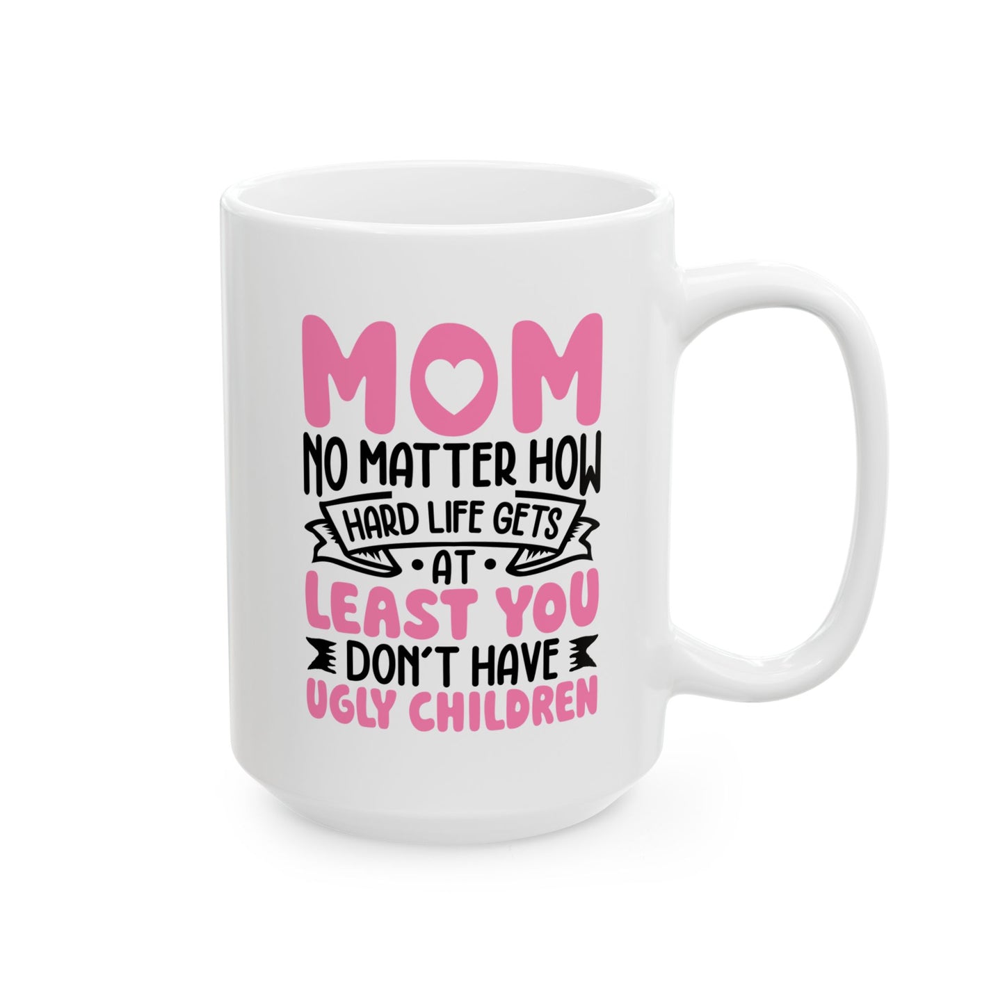 Mom Mug, (11oz, 15oz)