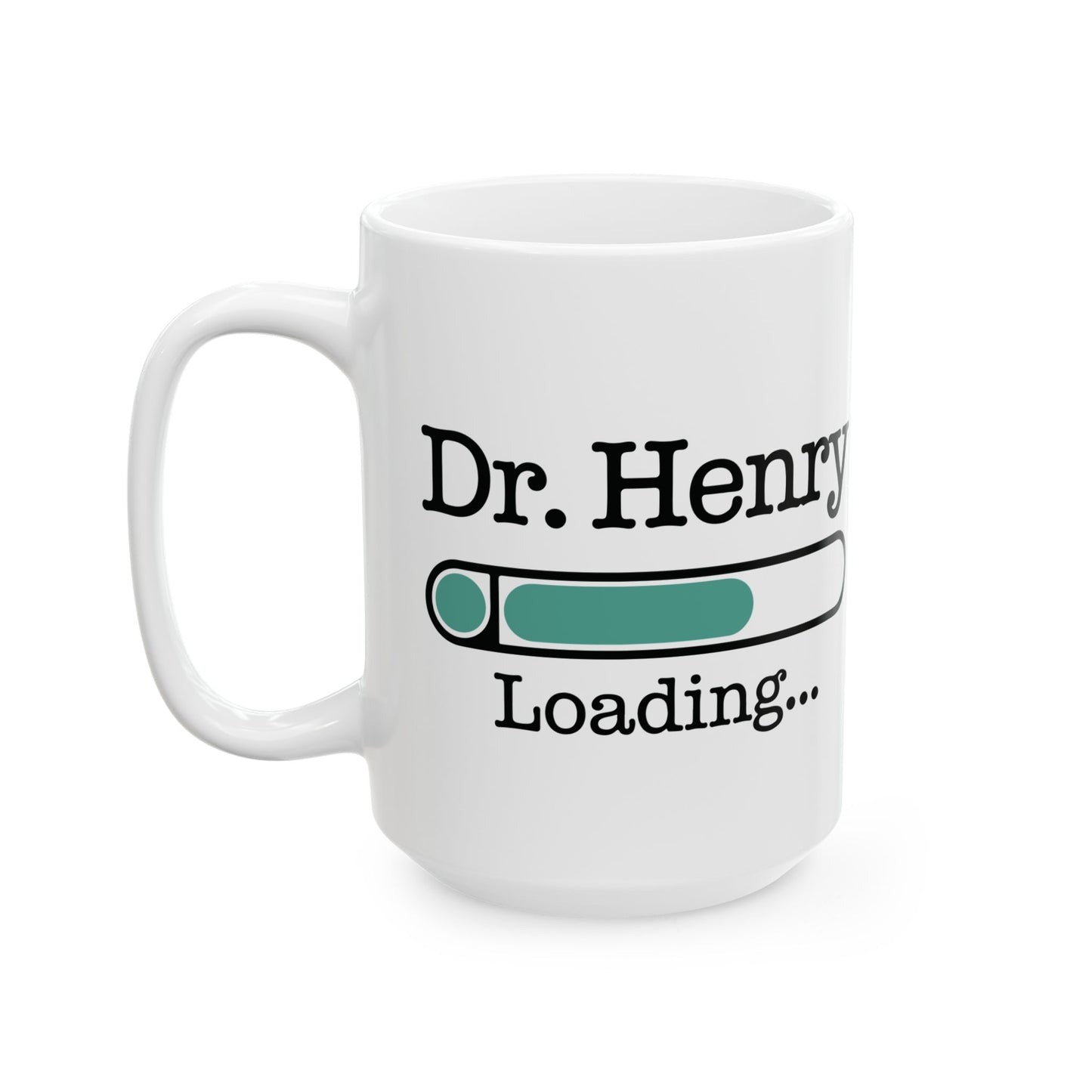 White Personalized Dr. Henry Mug – “Loading…” Medical Student Gift – Custom Coffee Cup for Future Doctor, Graduation, or Residency Celebration