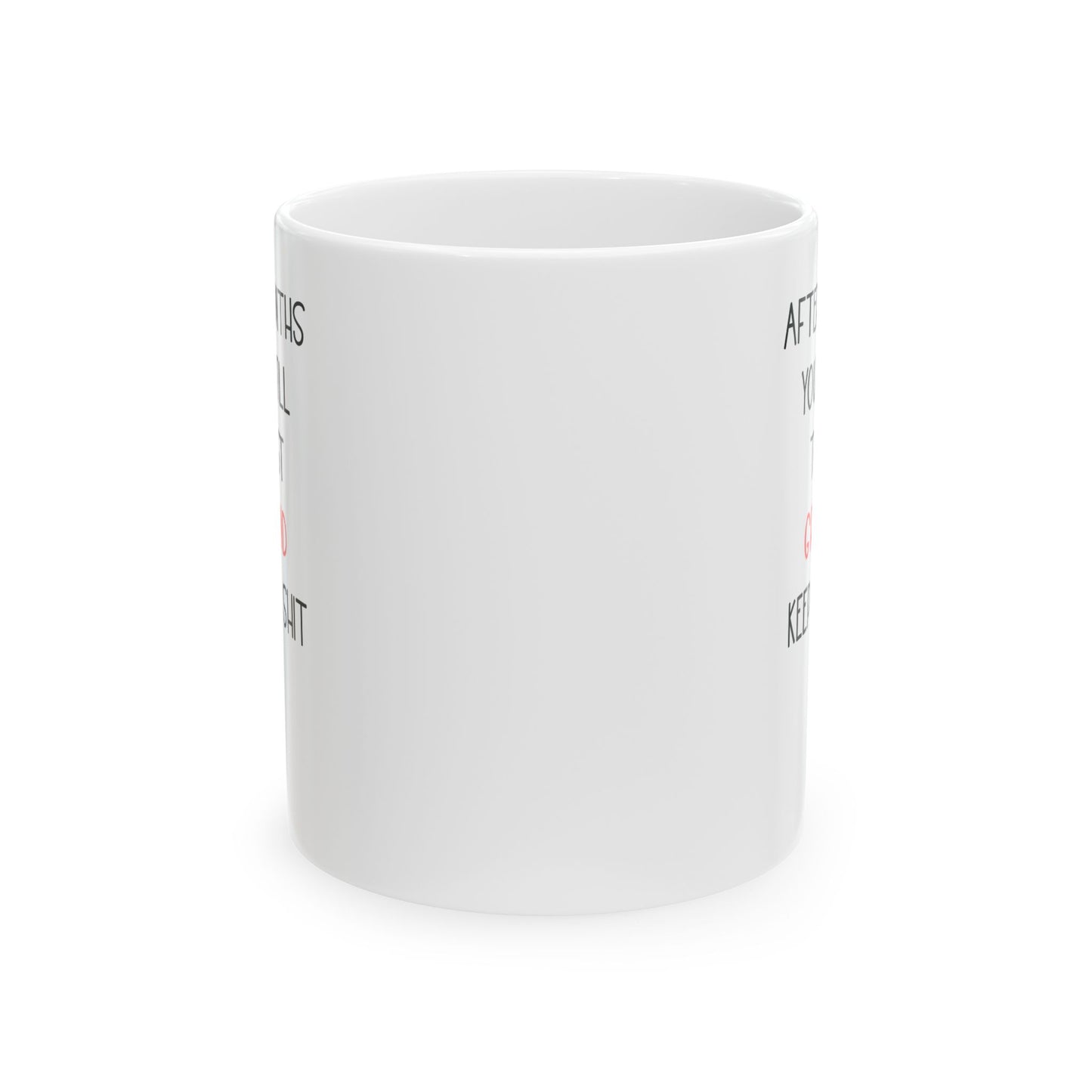 Funny 6 Month Anniversary Mug for Girlfriend – You're Still the Best Cute and Sarcastic Relationship Gift