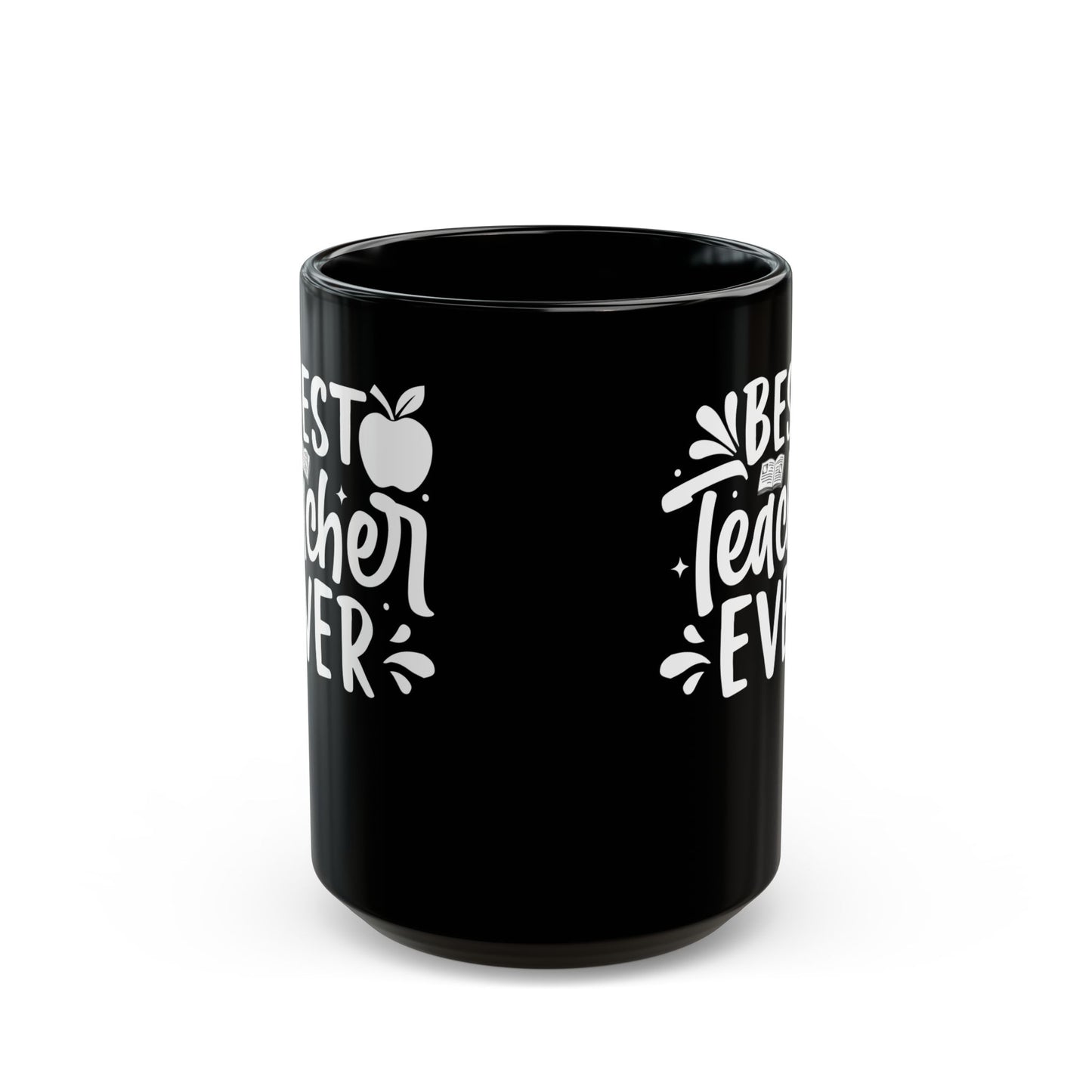 Best Teacher Ever Black Mug (11oz, 15oz)