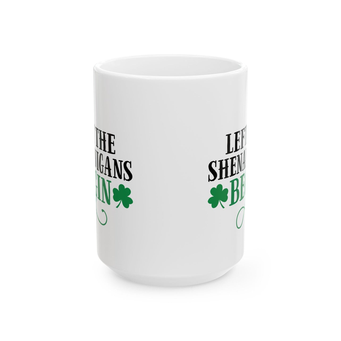 Let The Shenanigans Begin Mug – Funny Irish Shamrock Coffee Cup Gift