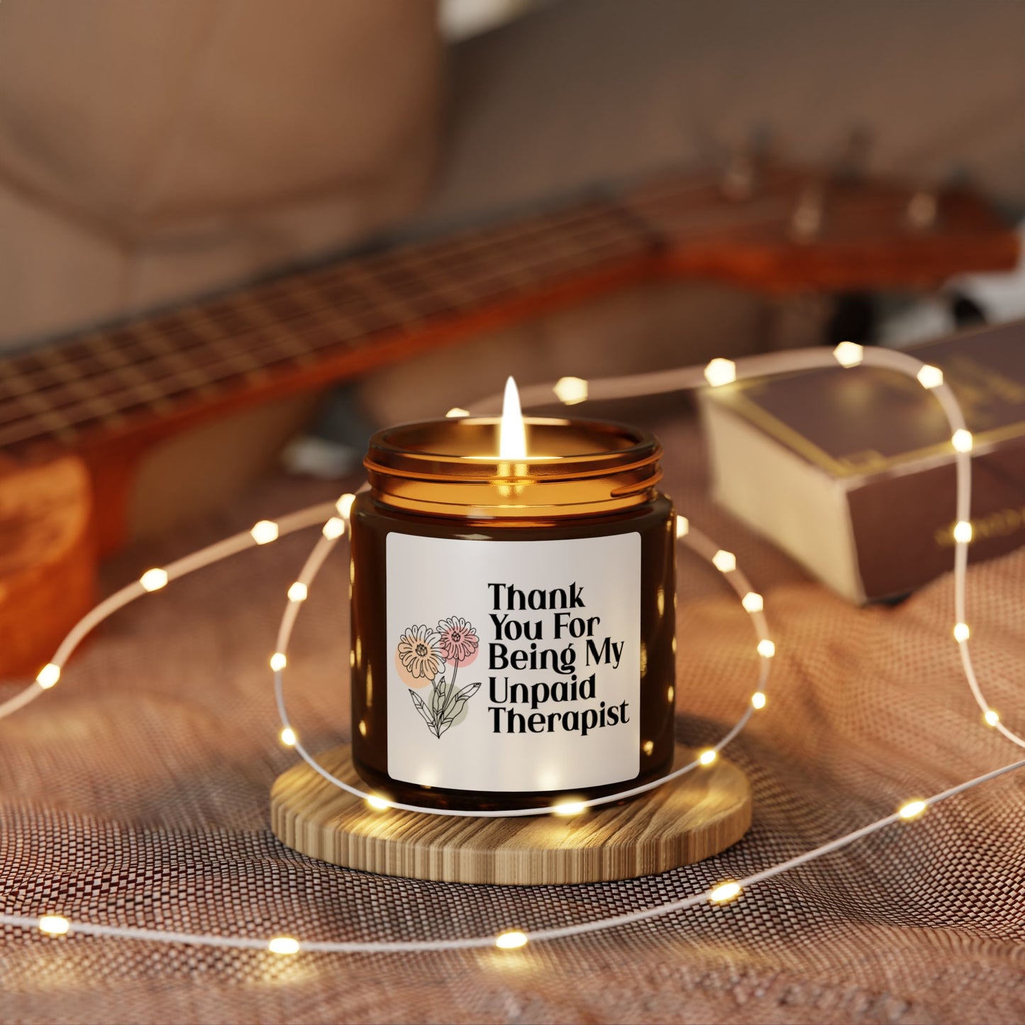 Thank You for Being My Unpaid Therapist Candle – Funny Best Friend Gift, Appreciation Gift, Mental Health Support Present