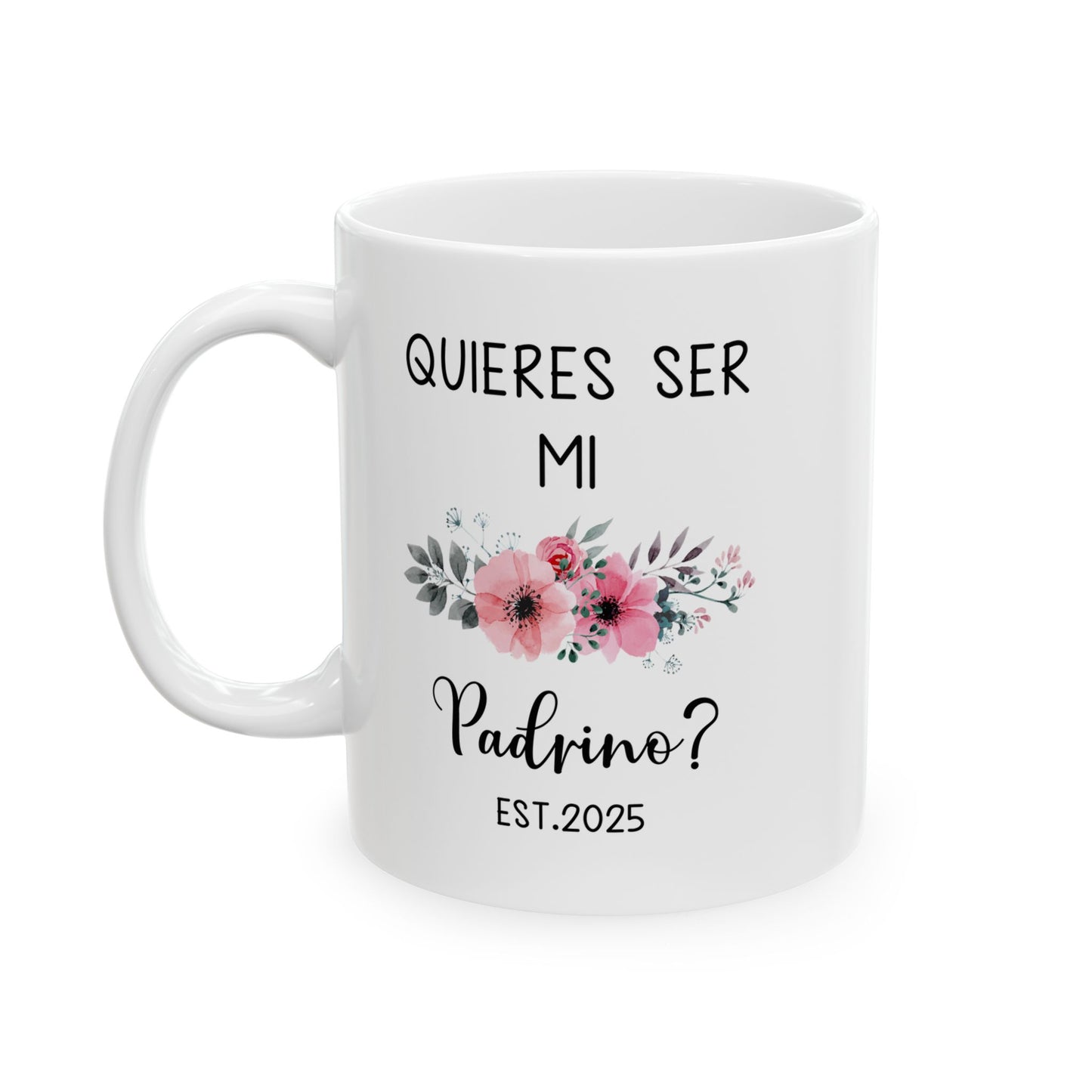 ¿Quieres Ser Mi Padrino Mug – Spanish Godfather Proposal 2025