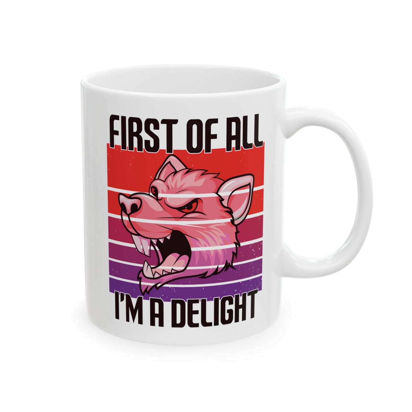 First of All, I'm a Delight Mug – White Ceramic with Wolf Design