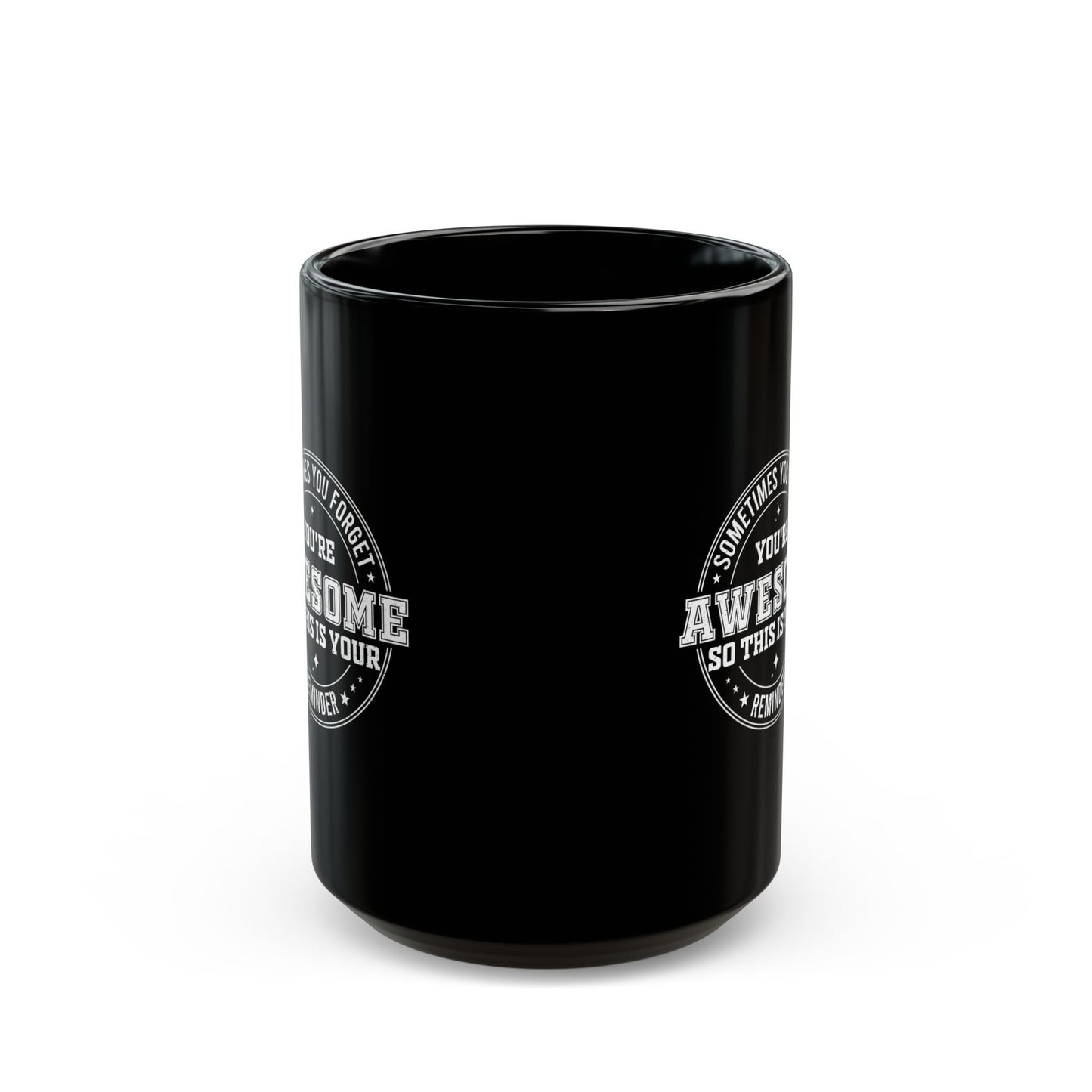 You're Awesome Reminder Mug Motivational Coffee Cup Gift for Friends, Coworkers, Bosses, Employees