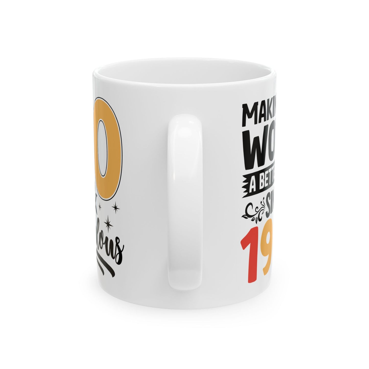 60 and Fabulous White Mug, (11oz, 15oz)