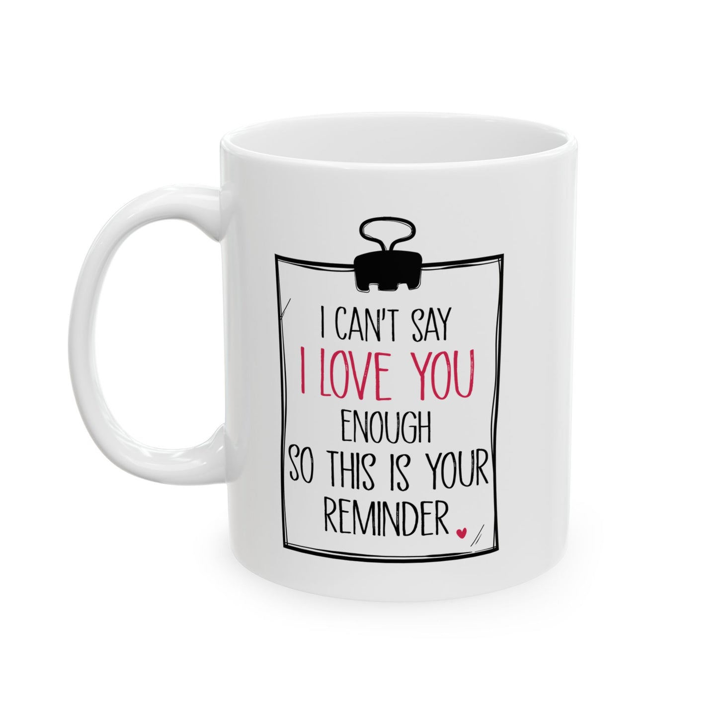 Romantic Gift for Boyfriend Girlfriend Wife Husband – Cute I Love You Coffee Mug – 11oz or 15oz