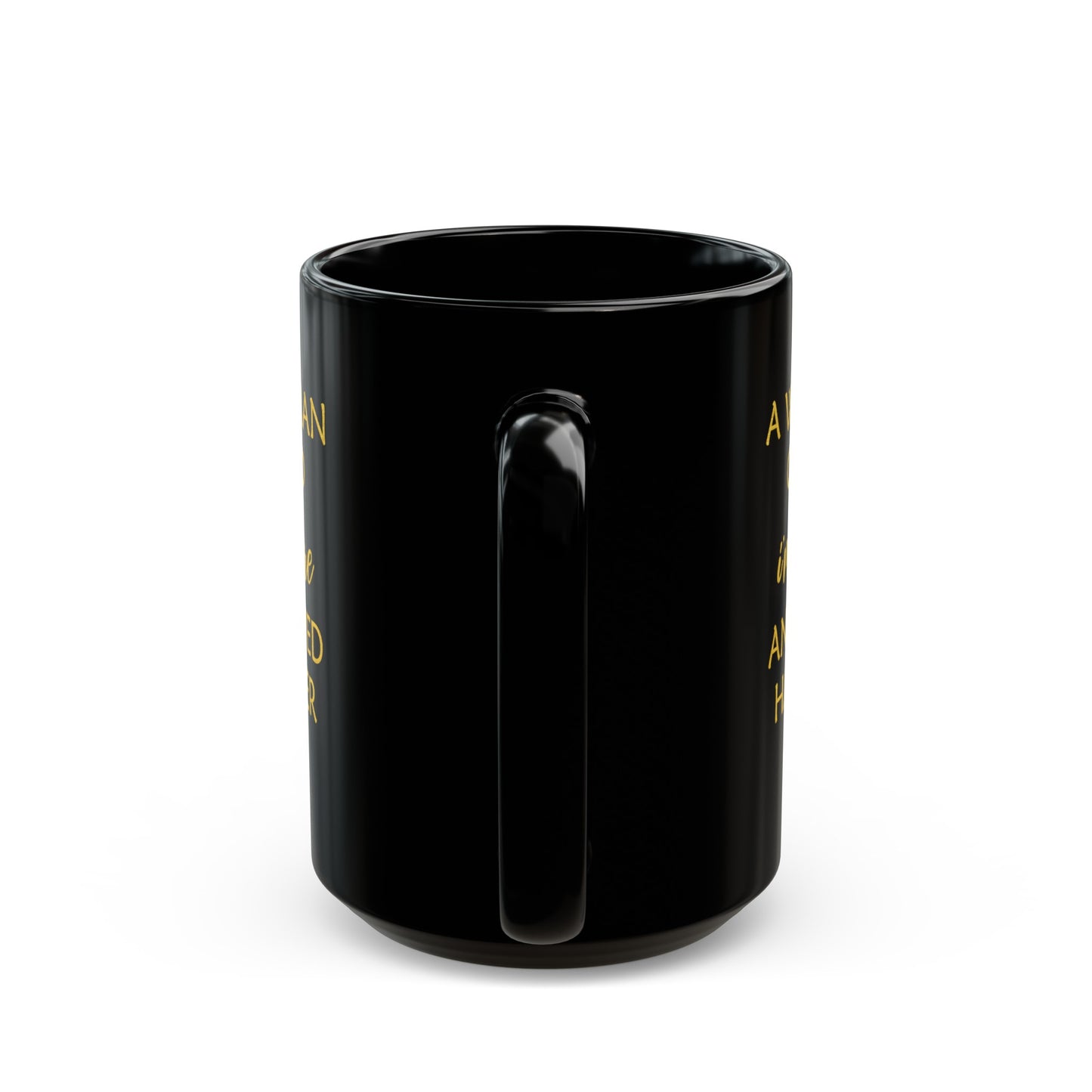 A Wise Woman Once Said I'm Outta Here Mug – Black with Gold Lettering
