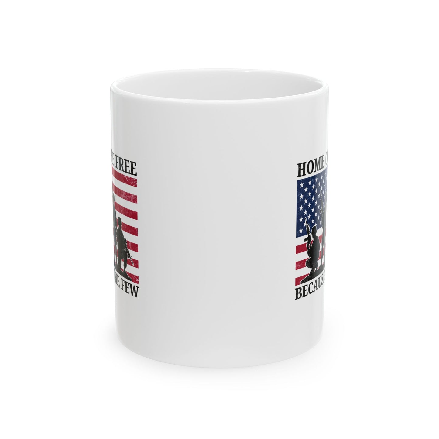 Home of the Free Because of the Few Mug – White Patriotic Military Gift