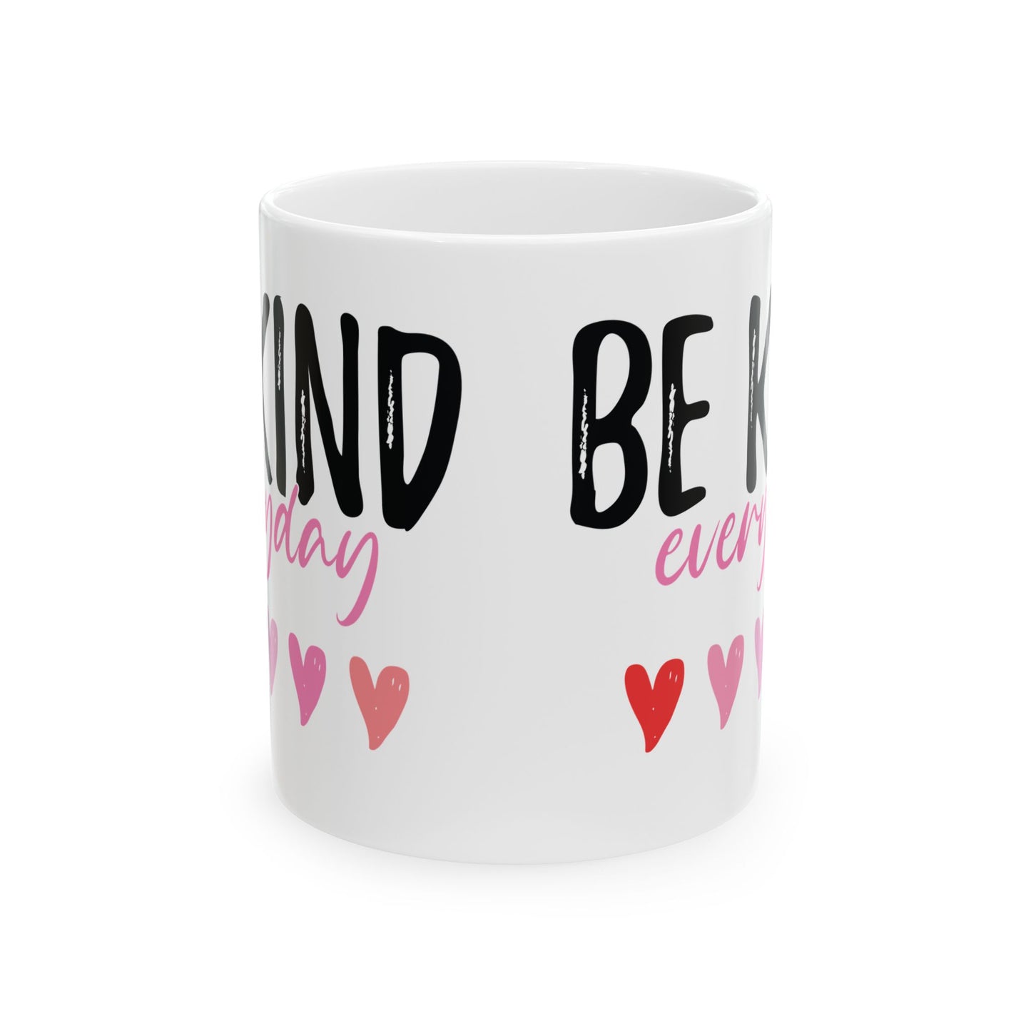 Be Kind Everyday White Mug, (11oz, 15oz)