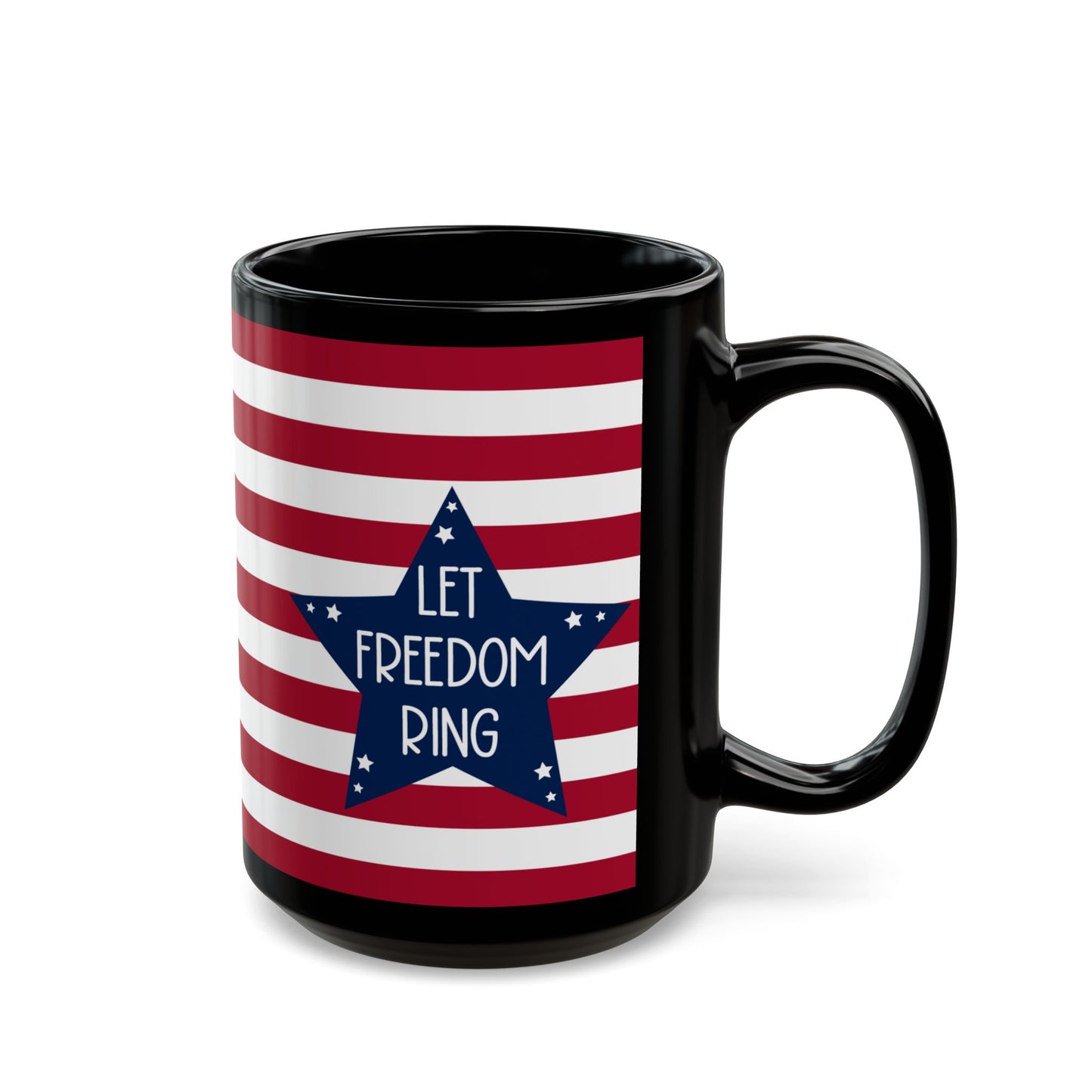 Let Freedom Ring Mug – Black 4th of July Coffee Cup – Patriotic Red White Blue USA Gift – American Flag Star Mug for Independence Day & Veterans