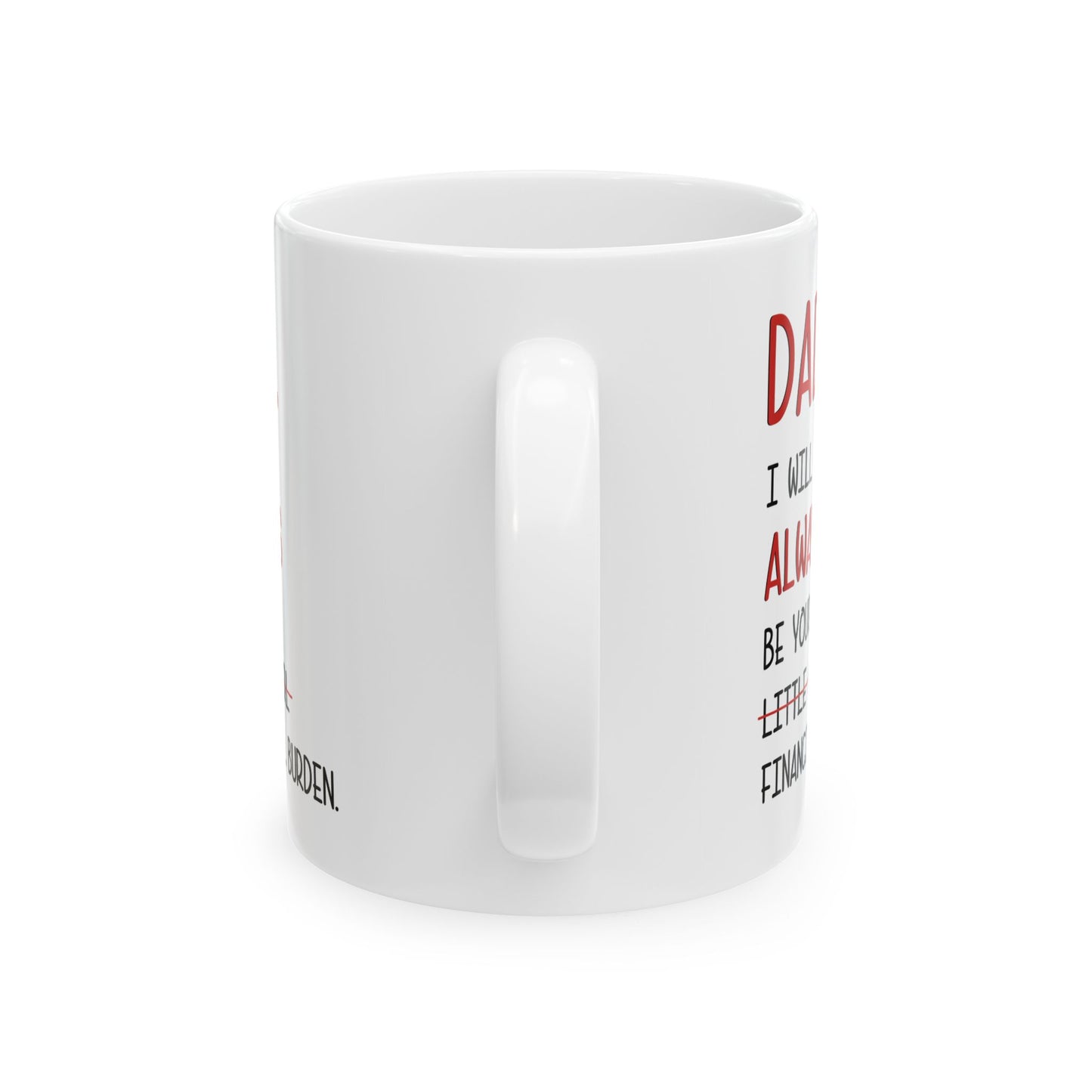 Funny Dad Mug – Daughter to Dad Gift White Coffee Cup for Father’s Day
