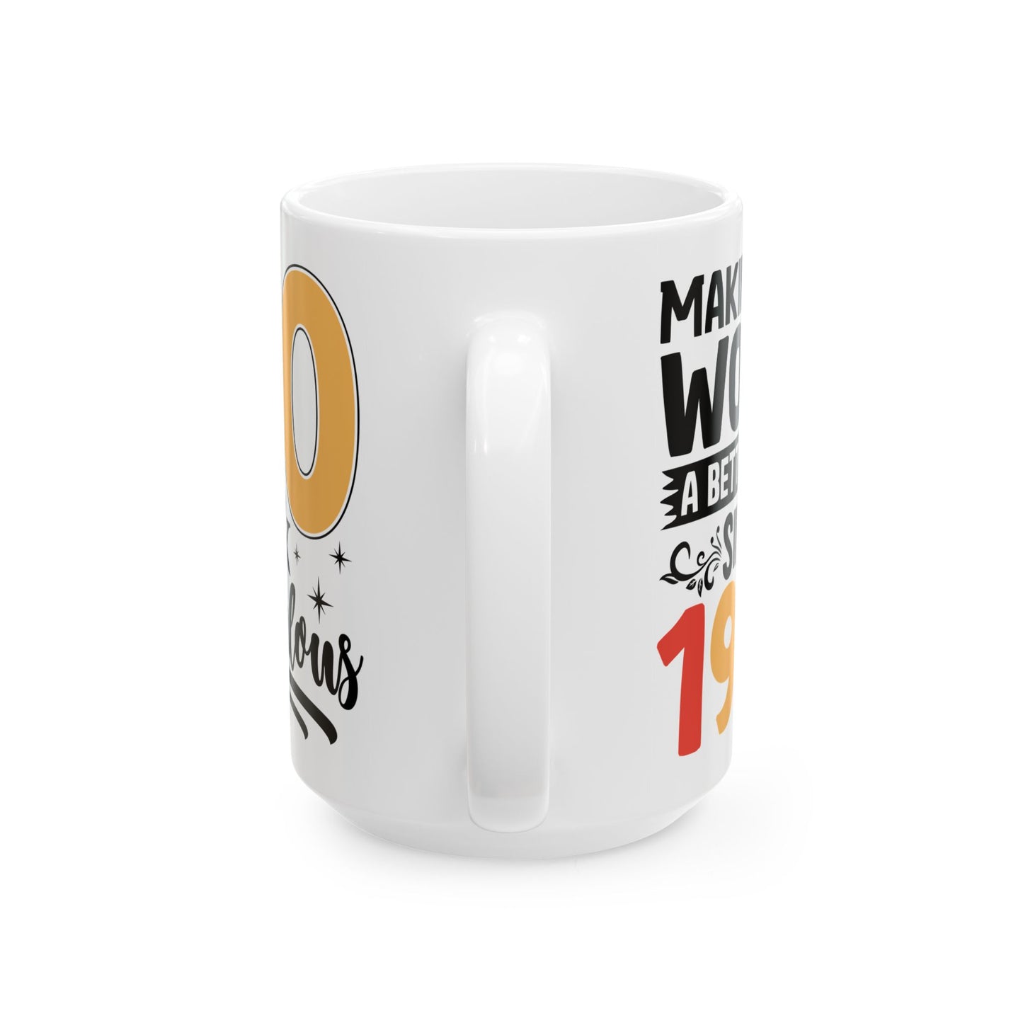 60 and Fabulous White Mug, (11oz, 15oz)