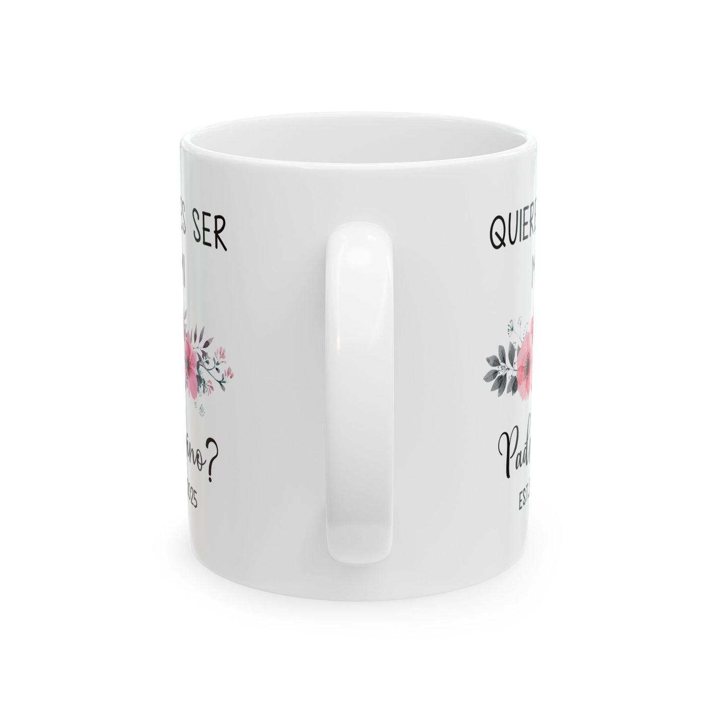 ¿Quieres Ser Mi Padrino Mug – Spanish Godfather Proposal 2025