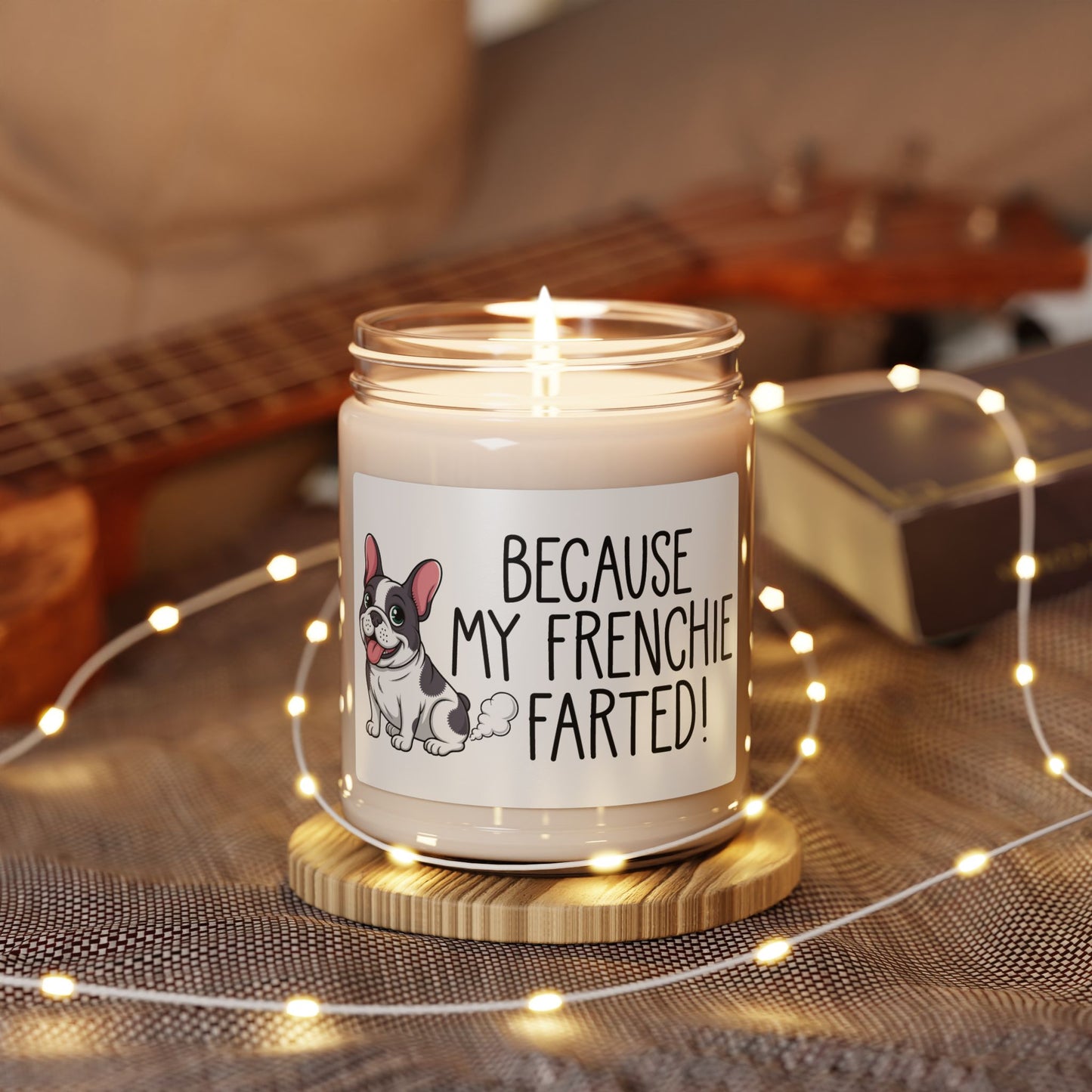 Because-My-Frenchie-Farted!