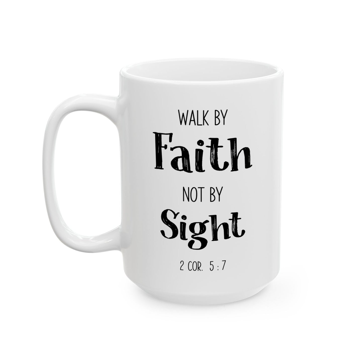 Simple Walk By Faith Not By Sight Mug Bible Verse Gift