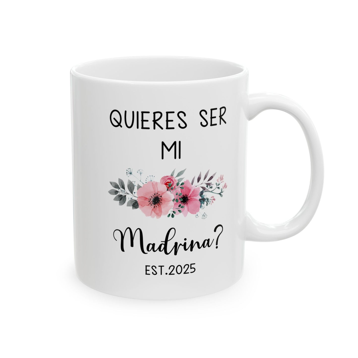 ¿Quieres Ser Mi Madrina Mug – White Godmother Proposal Gift 2025