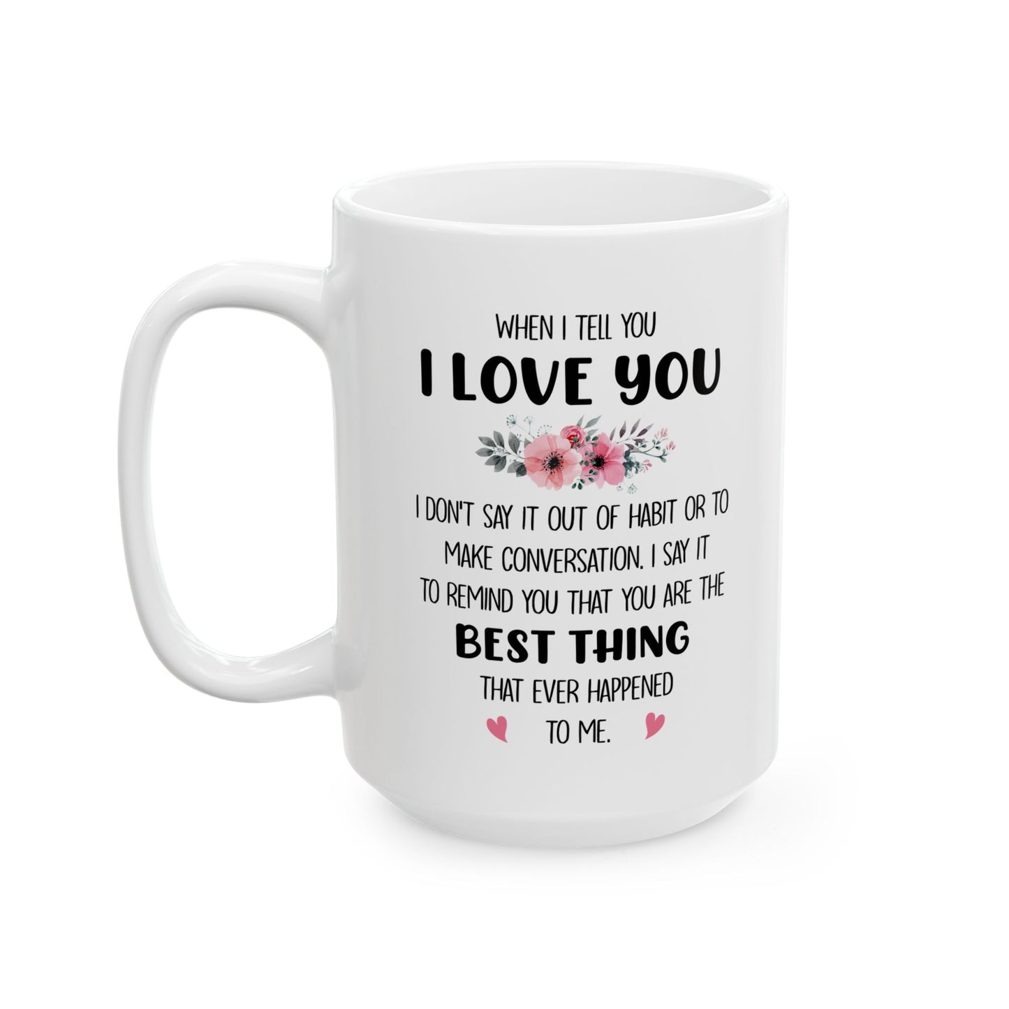 I Love You Mug with Flowers – Romantic Gift for Her or Him