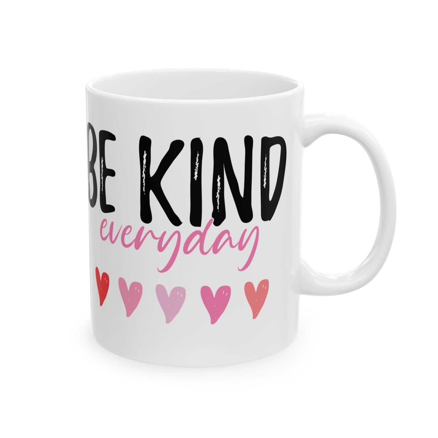 Be Kind Everyday White Mug, (11oz, 15oz)