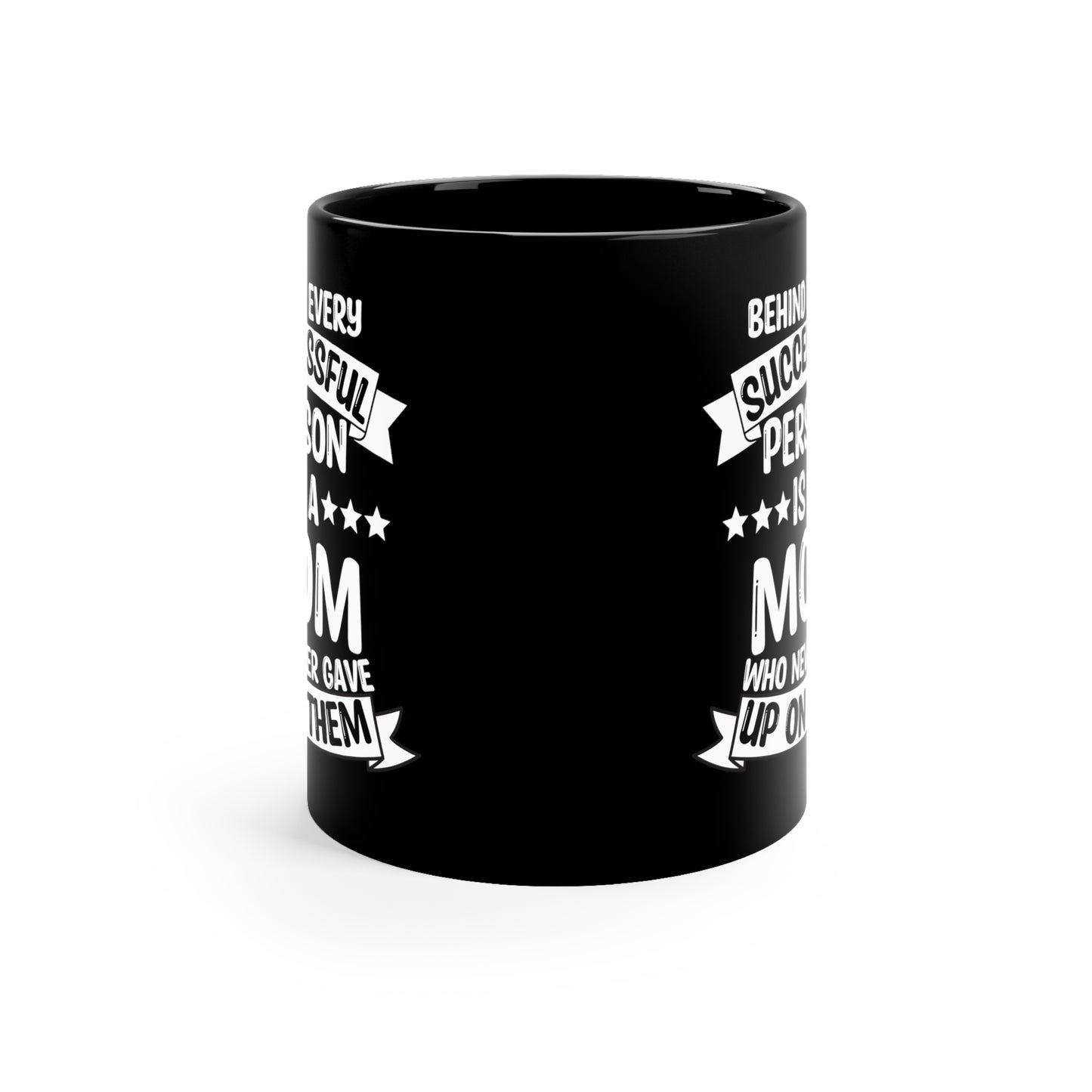 Behind Every Successful Person Is a Mom - Black Ceramic Mug Gift for Mom