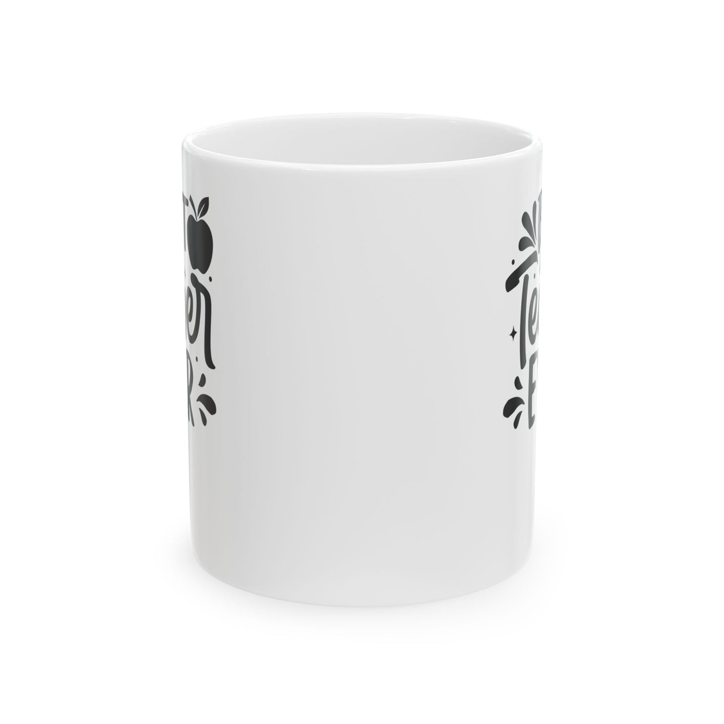 Best Teacher Ever White Mug, (11oz, 15oz)