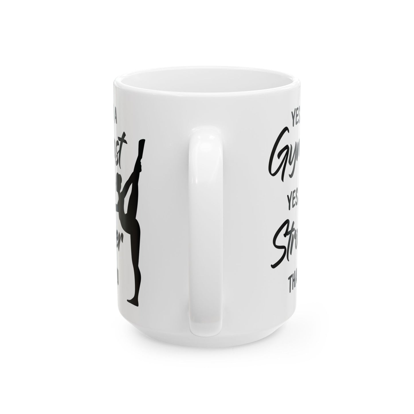 Yes I Am A Gymnast White Mug, (11oz, 15oz)