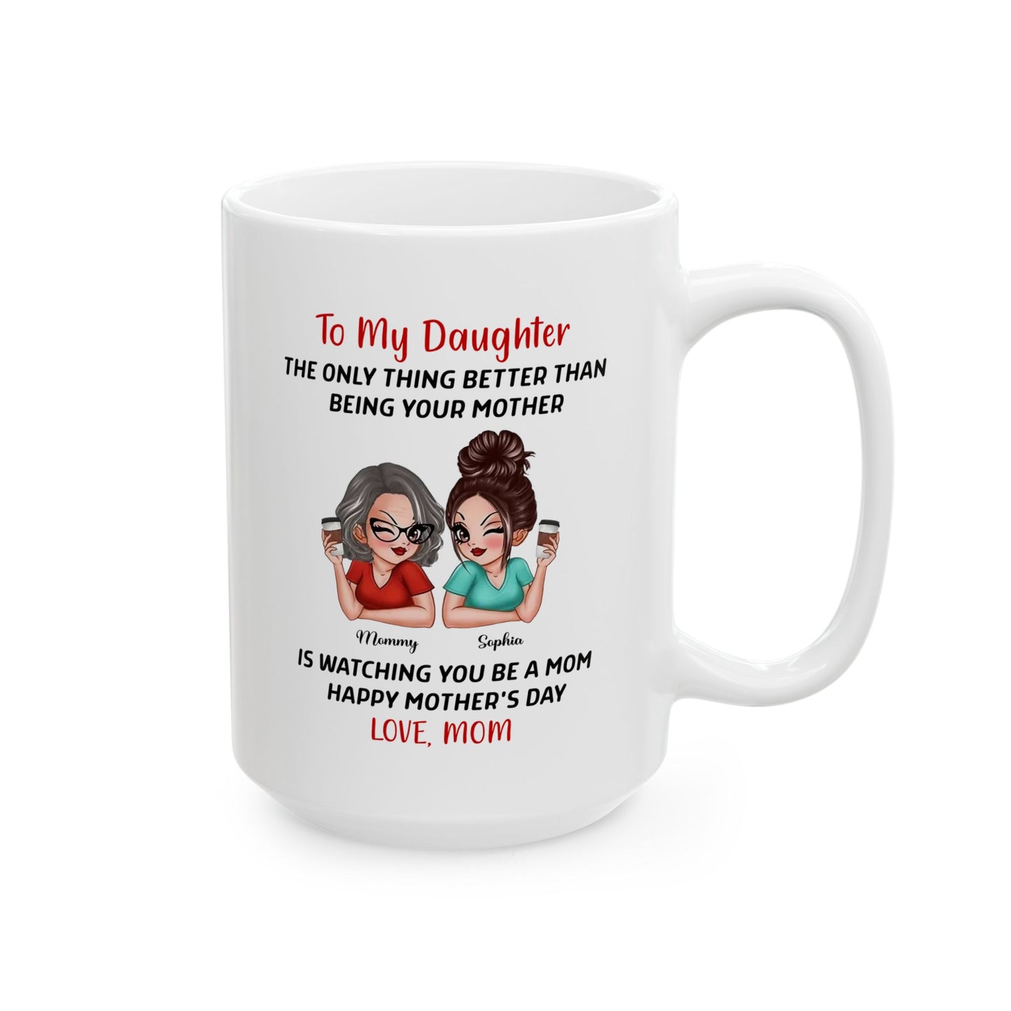 Mother’s Day Gift from Mom to Daughter – White Coffee Mug