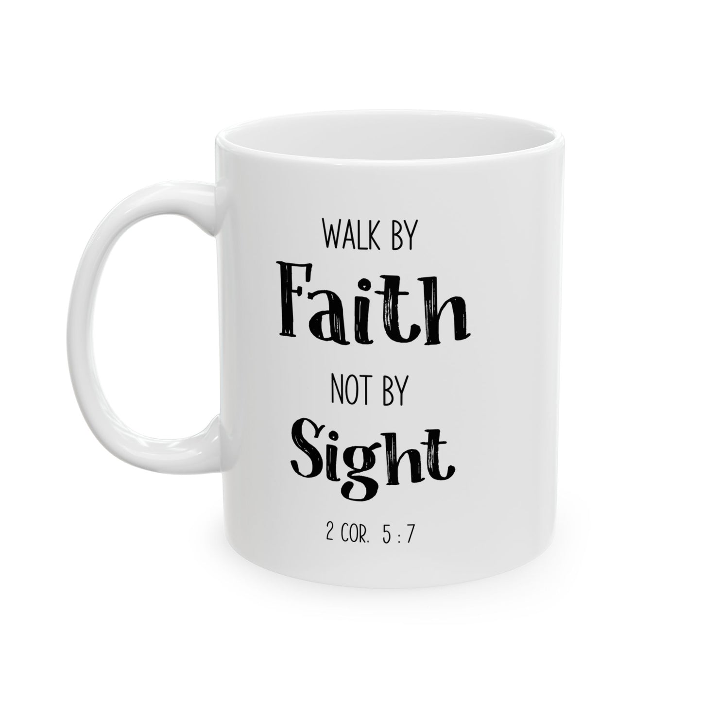Simple Walk By Faith Not By Sight Mug Bible Verse Gift