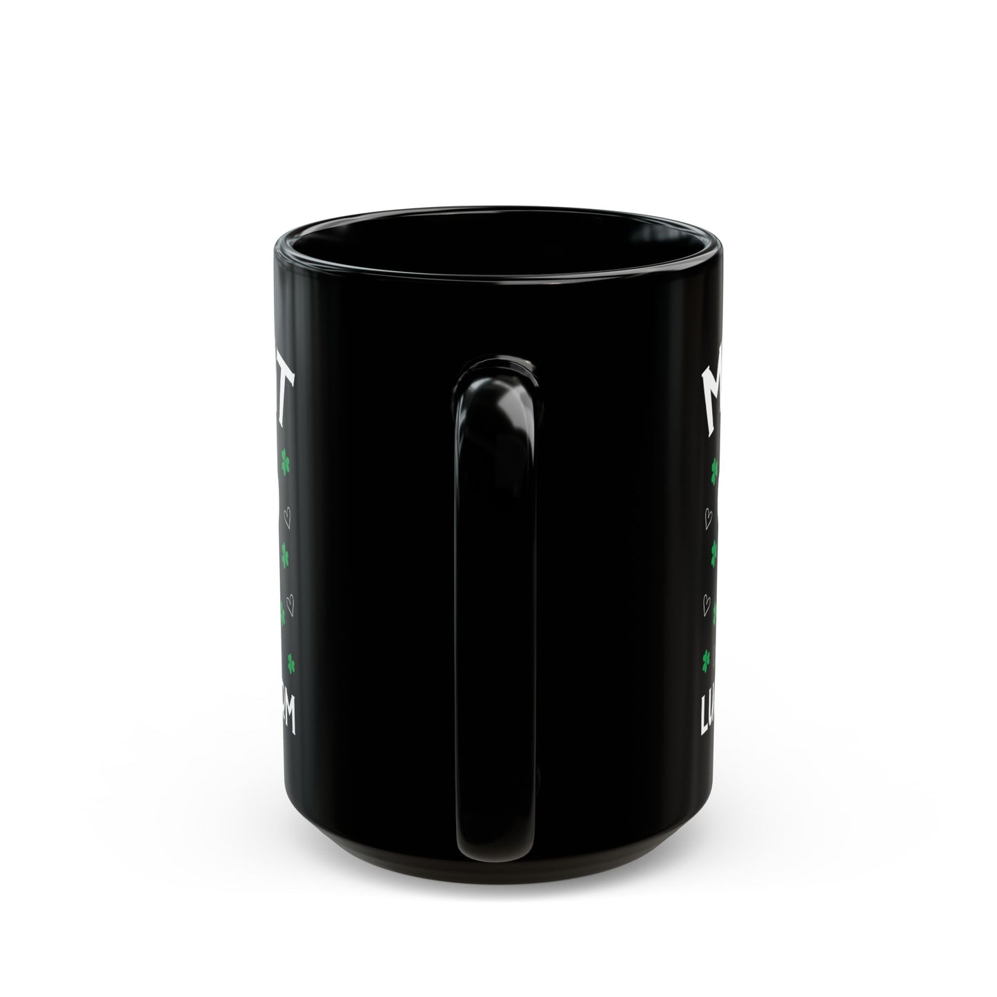 St Patrick’s Day Cat Mug – My Cat Is My Lucky Charm Black Coffee Cup