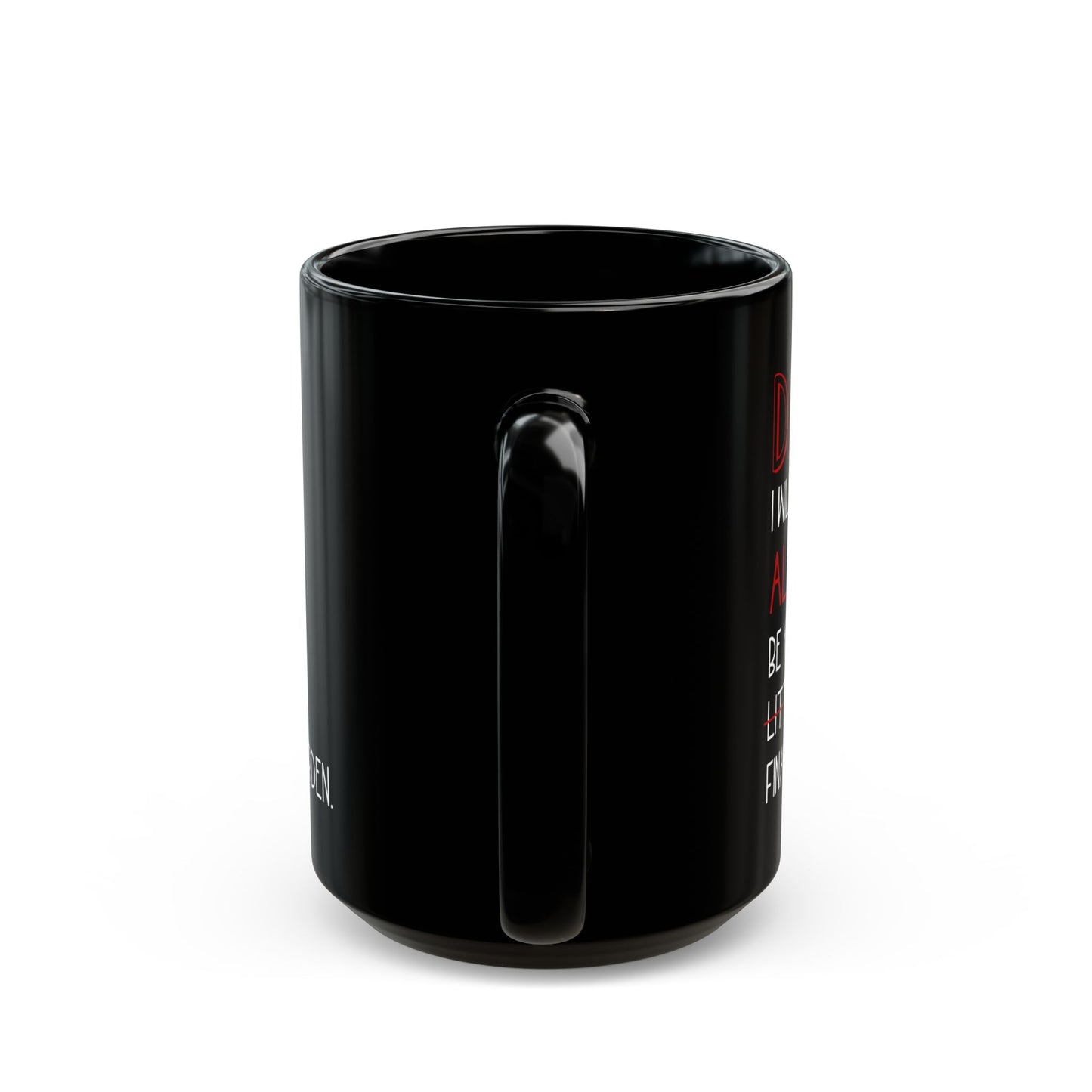 Dad, I Will Always Be Your Little Girl Financial Burden Mug – Black
