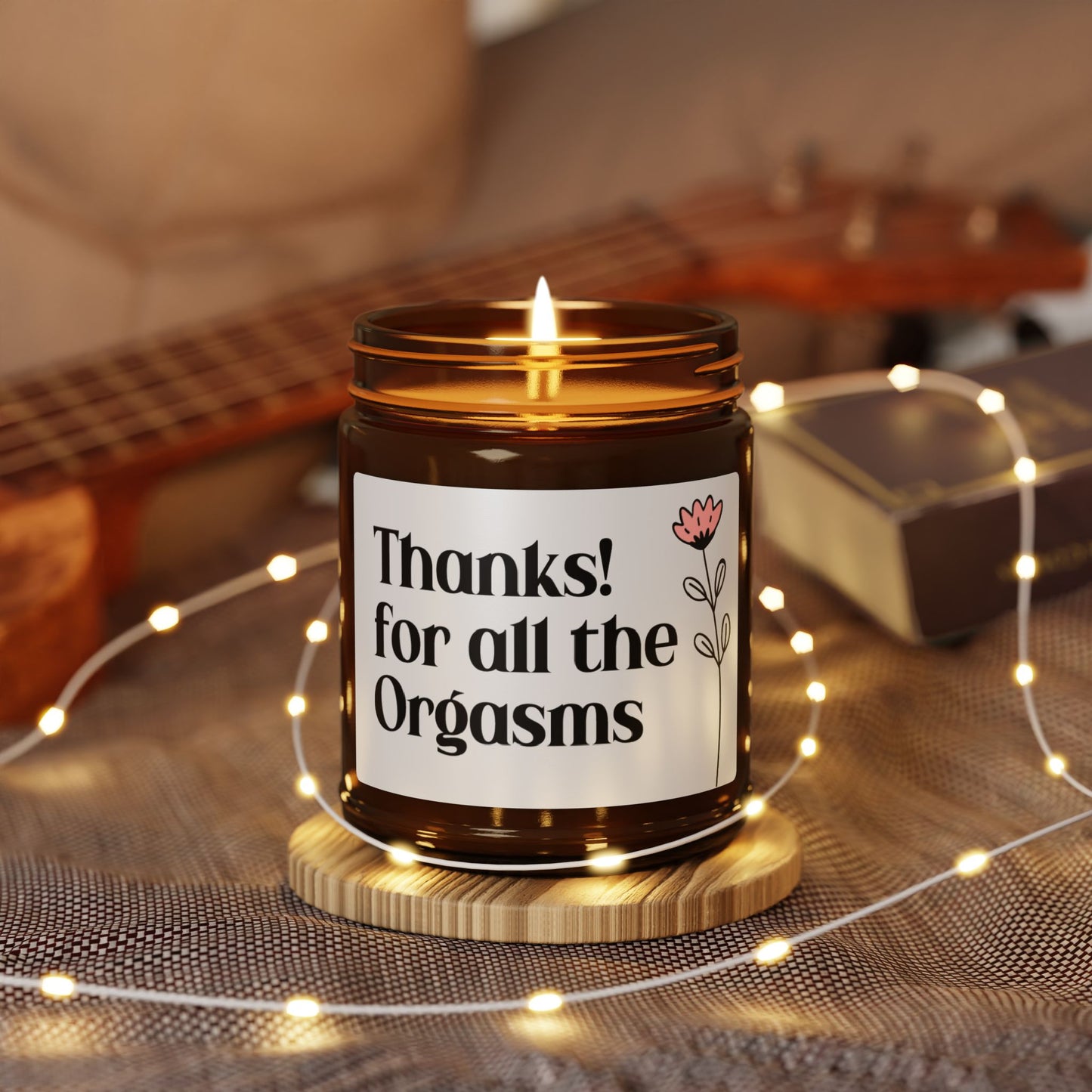 Thanks for All the Orgasms Candle – Funny Romantic Gift, Naughty Anniversary Gift, Sexy Bedroom Decor
