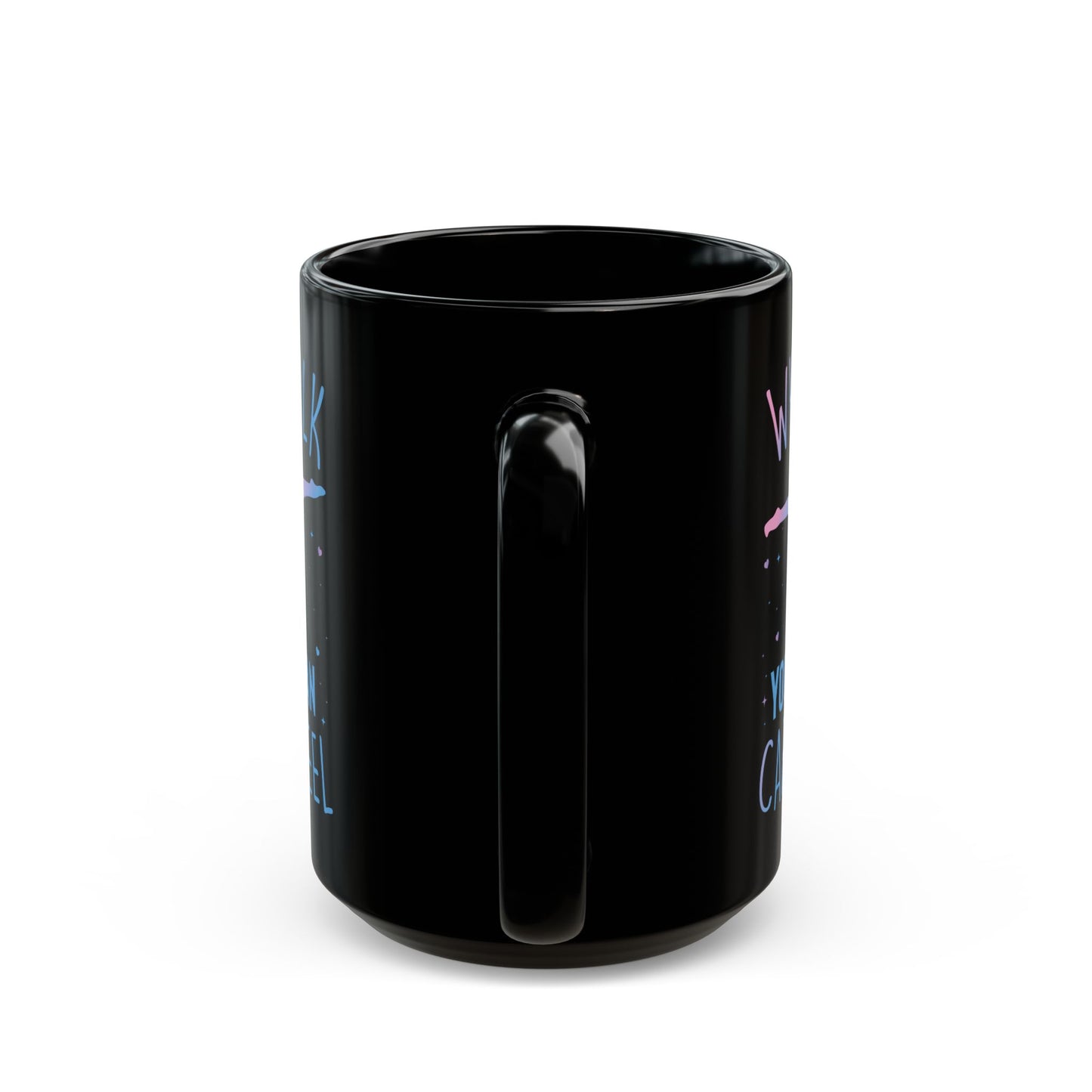 Why Walk When You Can Cart Wheel Black Mug (11oz, 15oz)