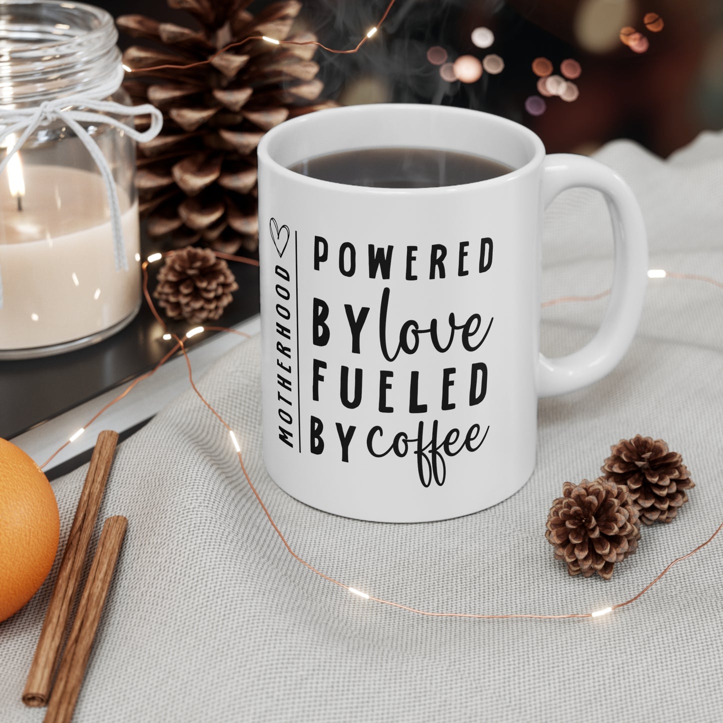 Motherhood Coffee Mug – Powered by Love Fueled by Coffee