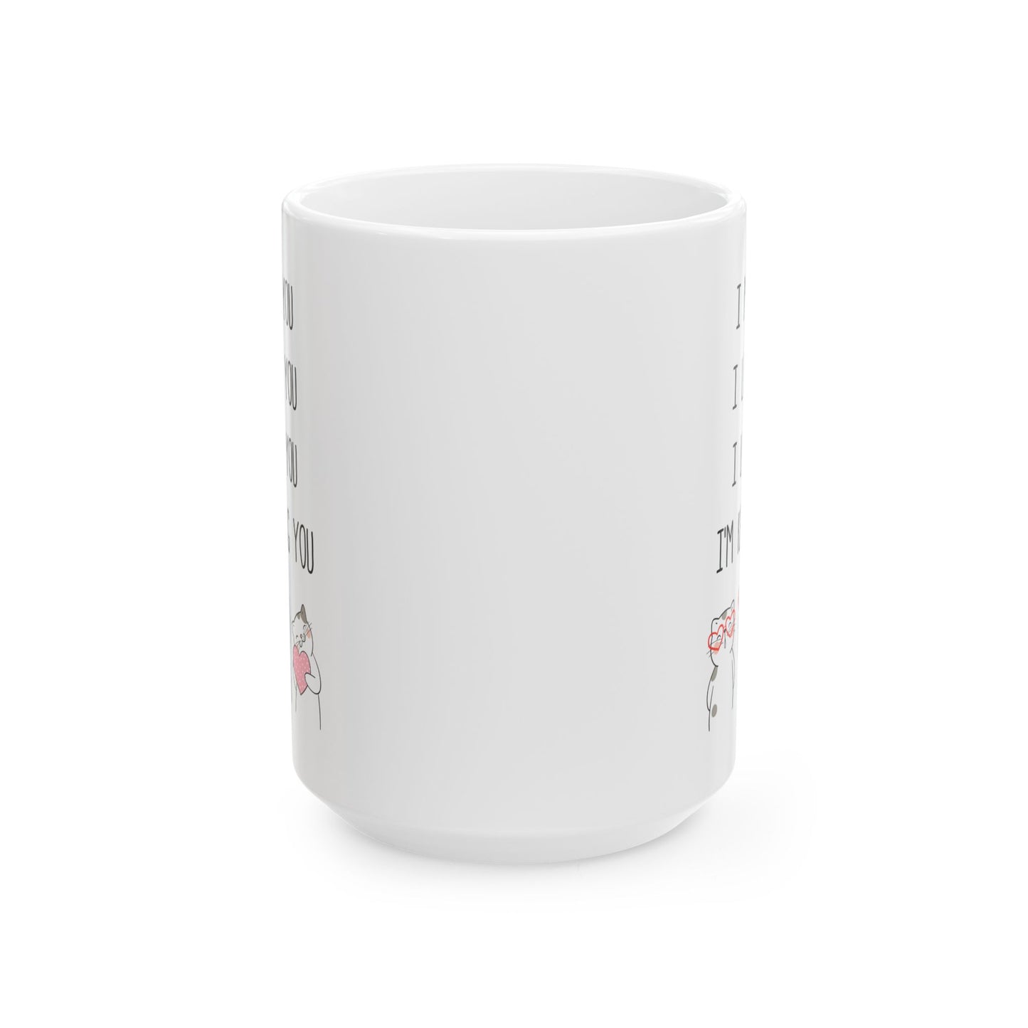 I Met You I Liked You I Love You Mug – Cute Cat Couple Design – Romantic Gift Idea