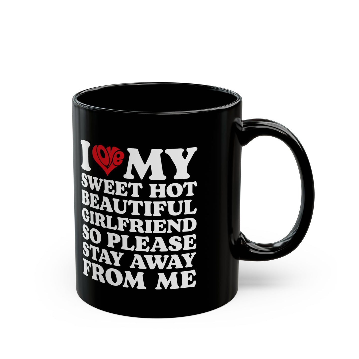 Funny Black Coffee Cup for Boyfriend – Stay Away From Me Relationship Gift