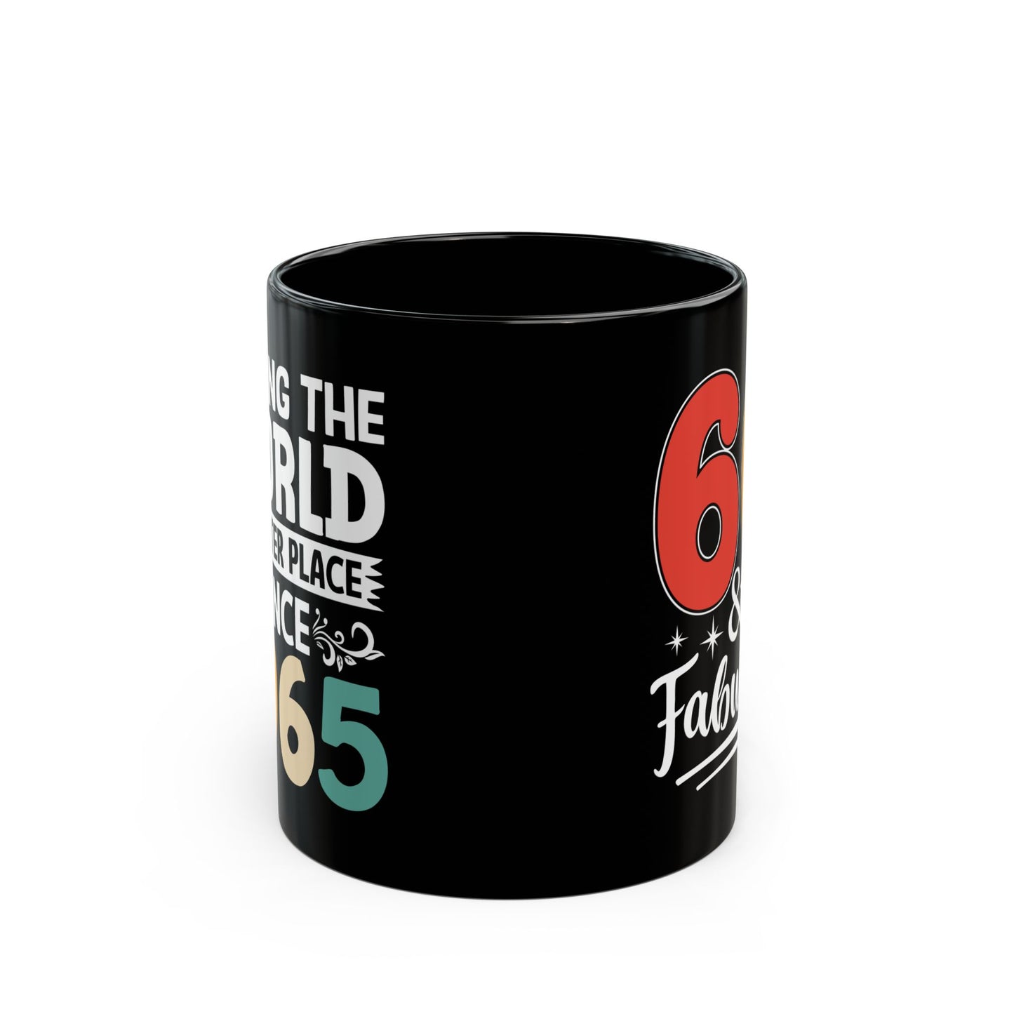 60 and Fabulous Black Mug (11oz, 15oz)