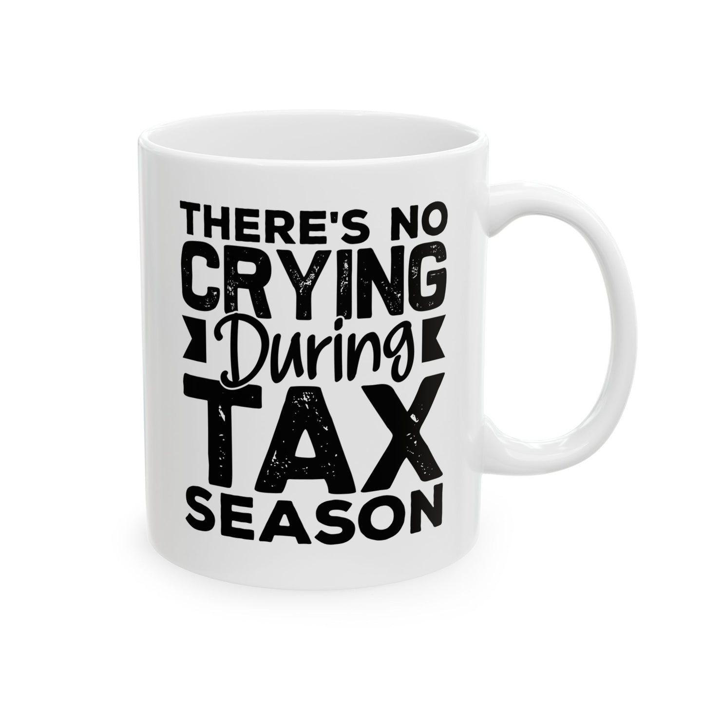 Funny Tax Season Mug – Gift for CPA or Accountant, White