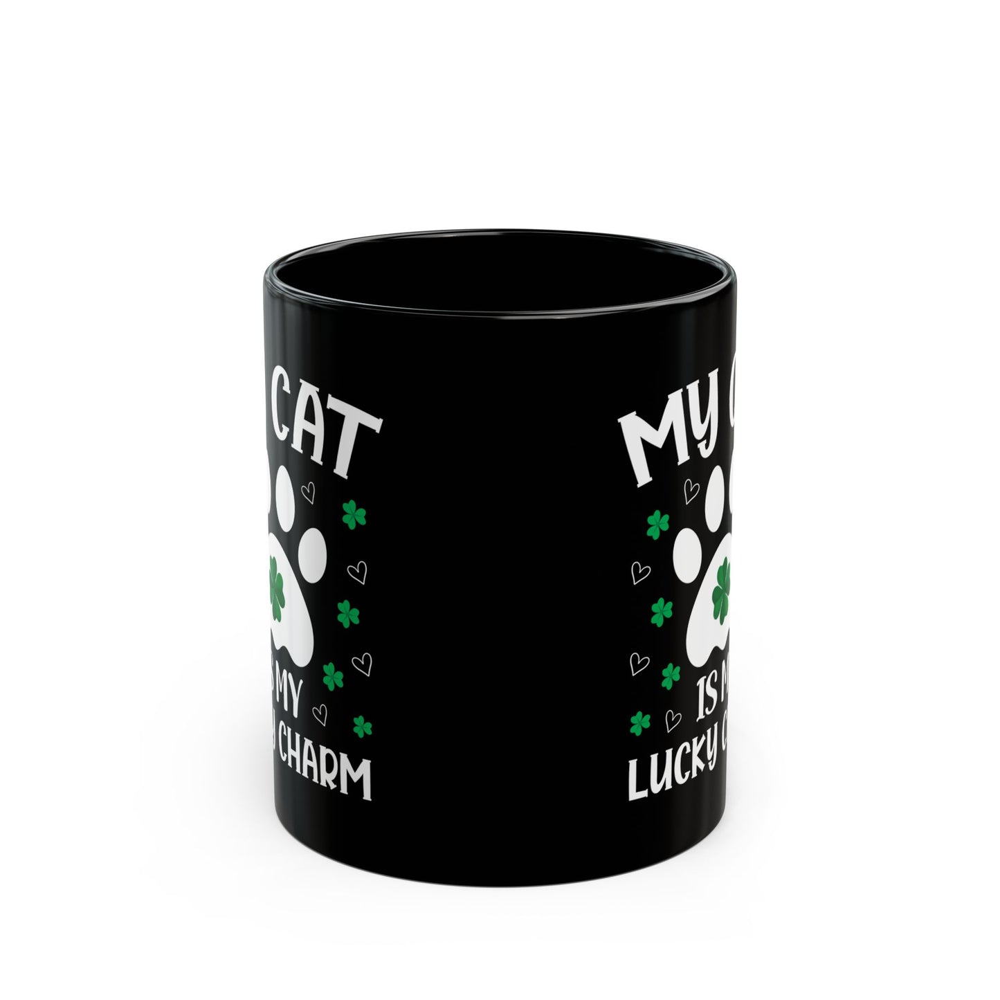 St Patrick’s Day Cat Mug – My Cat Is My Lucky Charm Black Coffee Cup