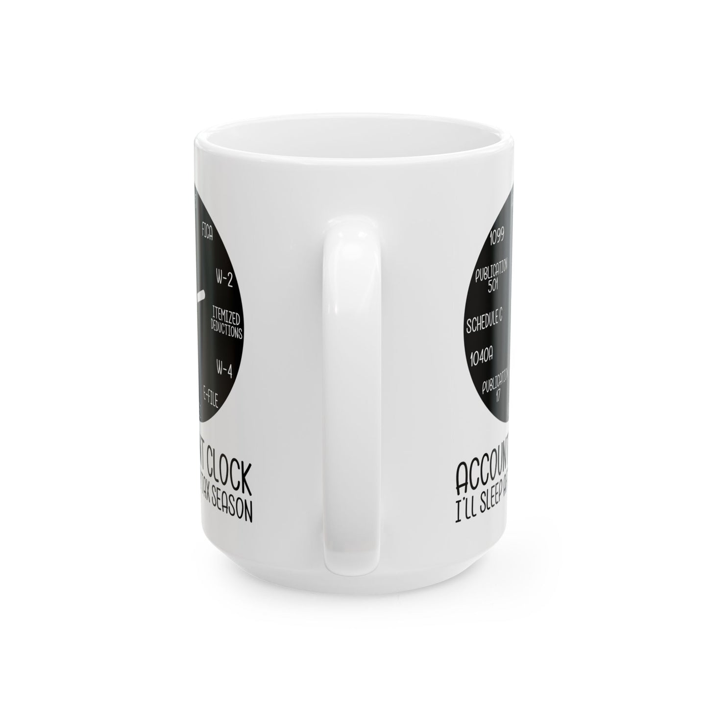 Accountant Clock Mug – Funny Tax Season Gift for CPAs & Bookkeepers