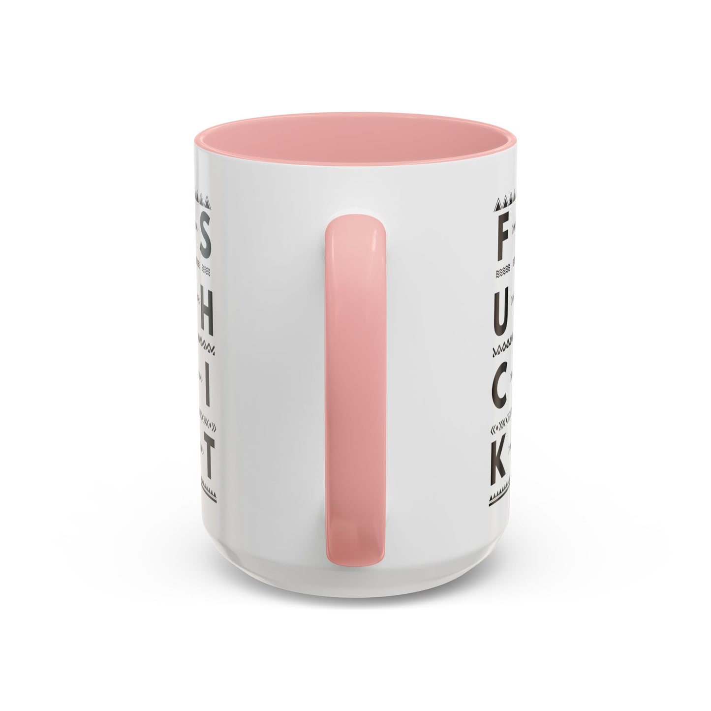 Hidden Message Coffee Mug Fuck This Shit 1 Accent Coffee Mug (11, 15oz)