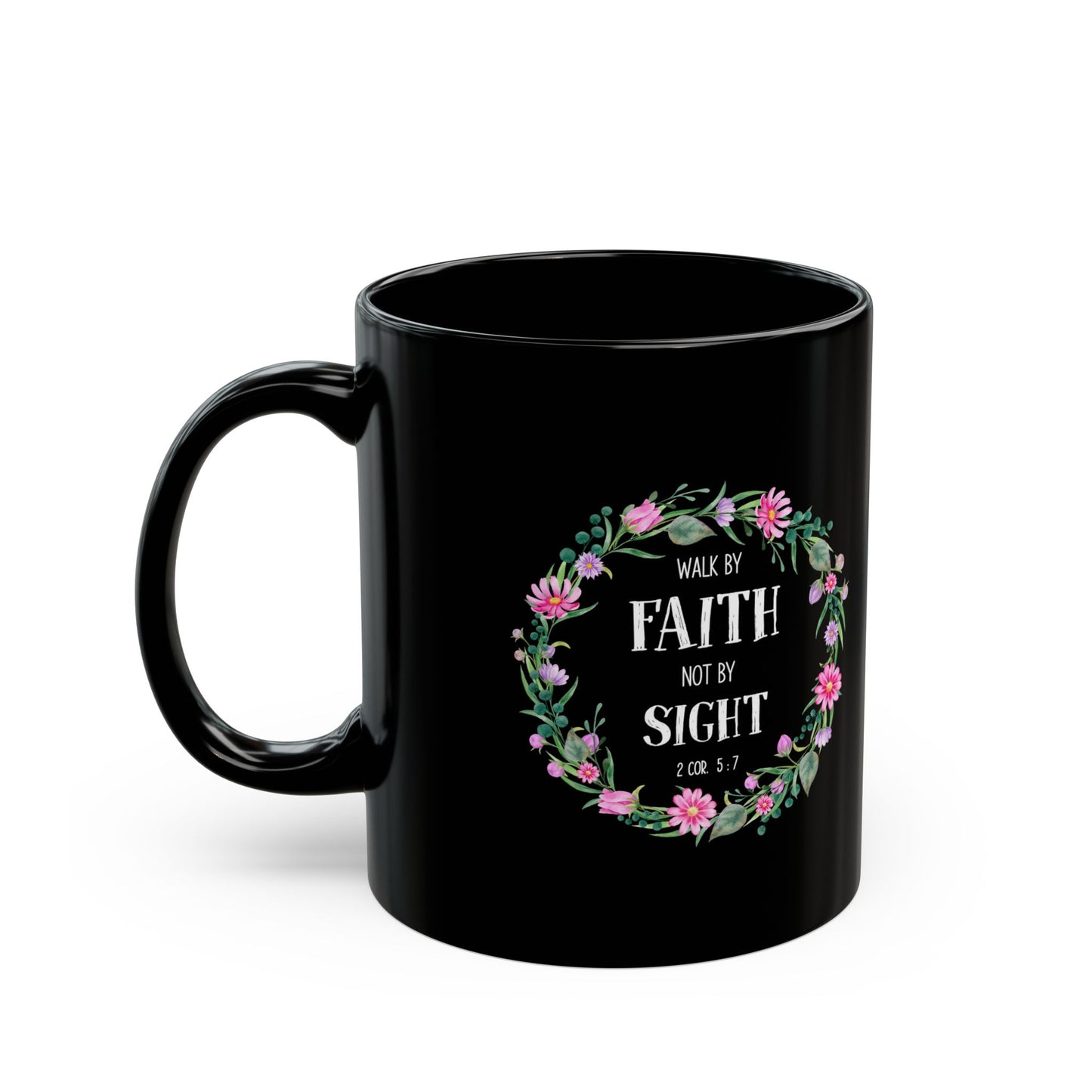 Walk By Faith Not By Sight Black Bible Verse Mug