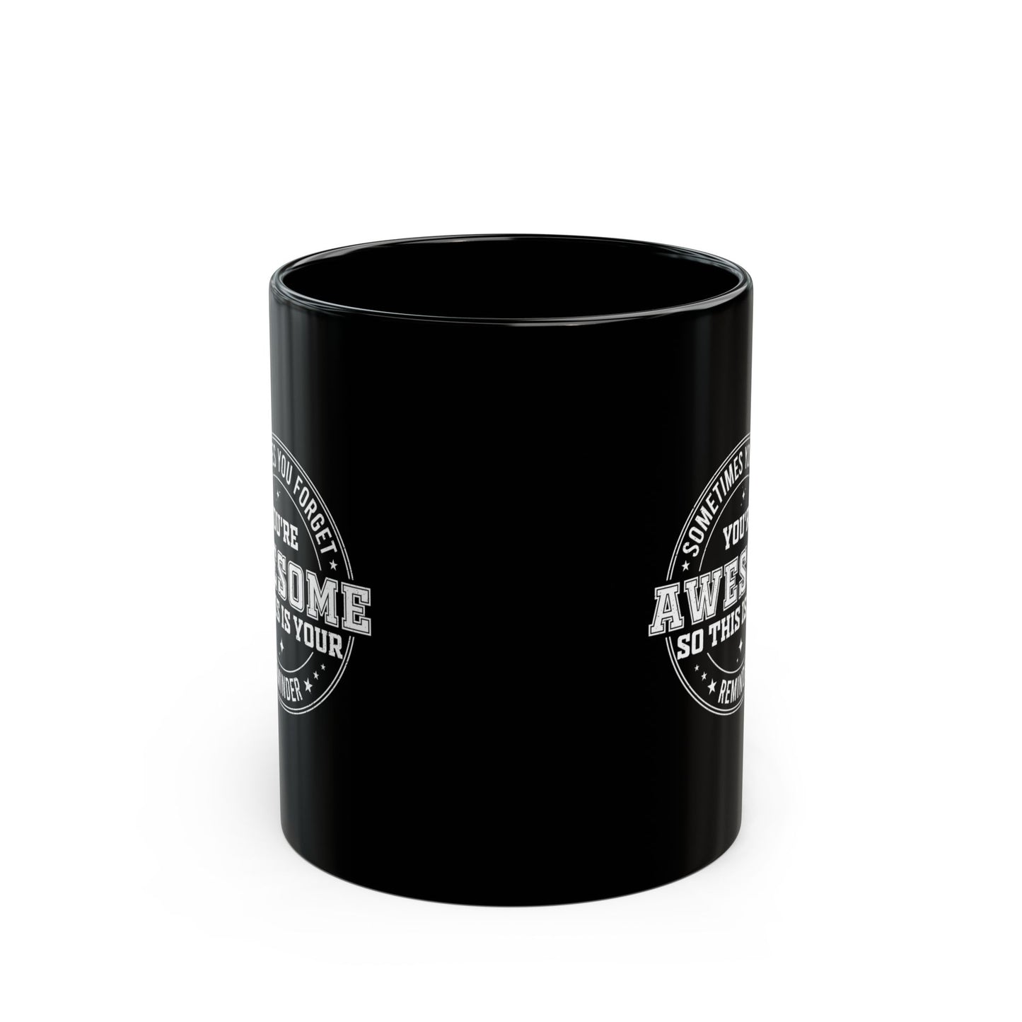 You're Awesome Reminder Mug Motivational Coffee Cup Gift for Friends, Coworkers, Bosses, Employees