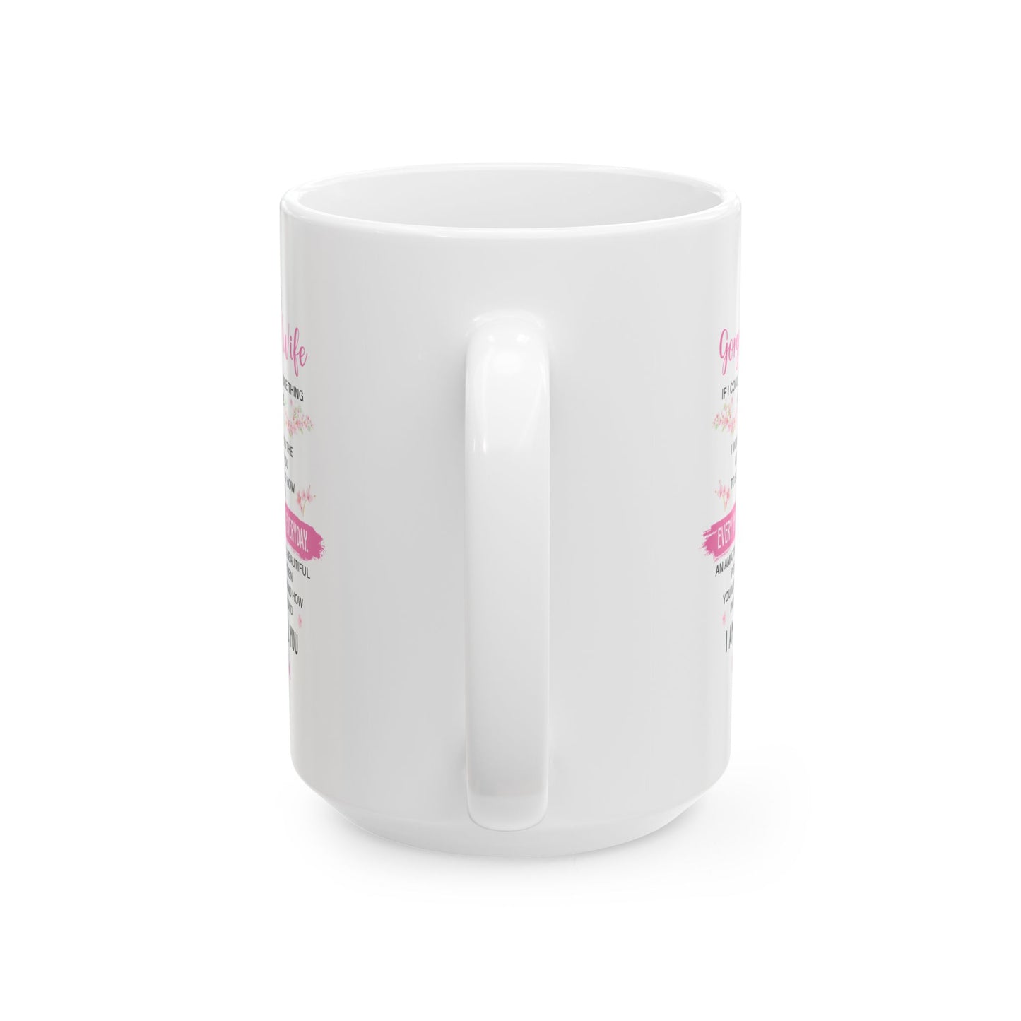To My Gorgeous Wife White Mug – Perfect for Anniversary, Valentine’s Day, or Birthday
